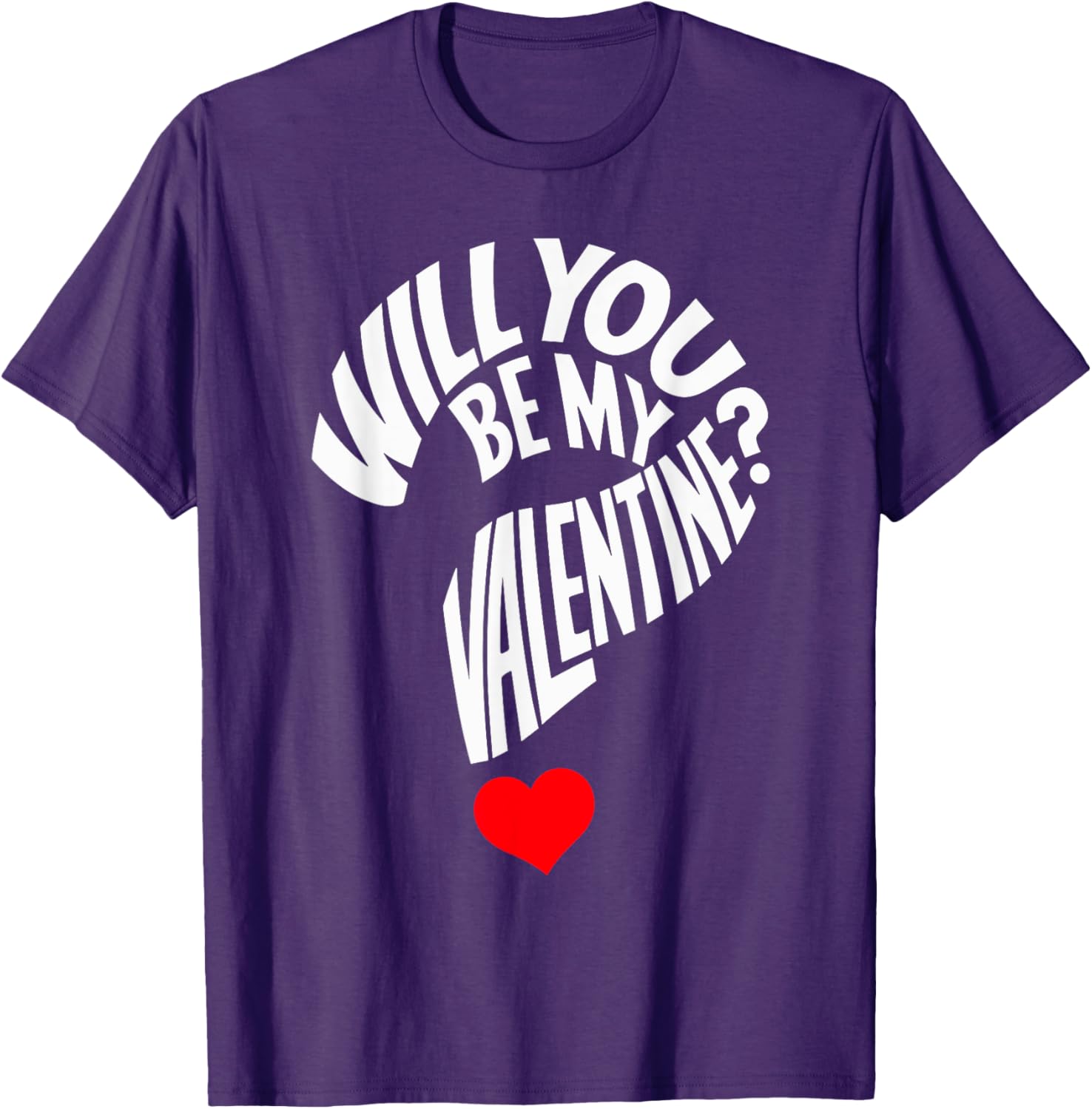 Cute Will You Be My Valentine Heart T-Shirt for Men, Women, and Kids - 19