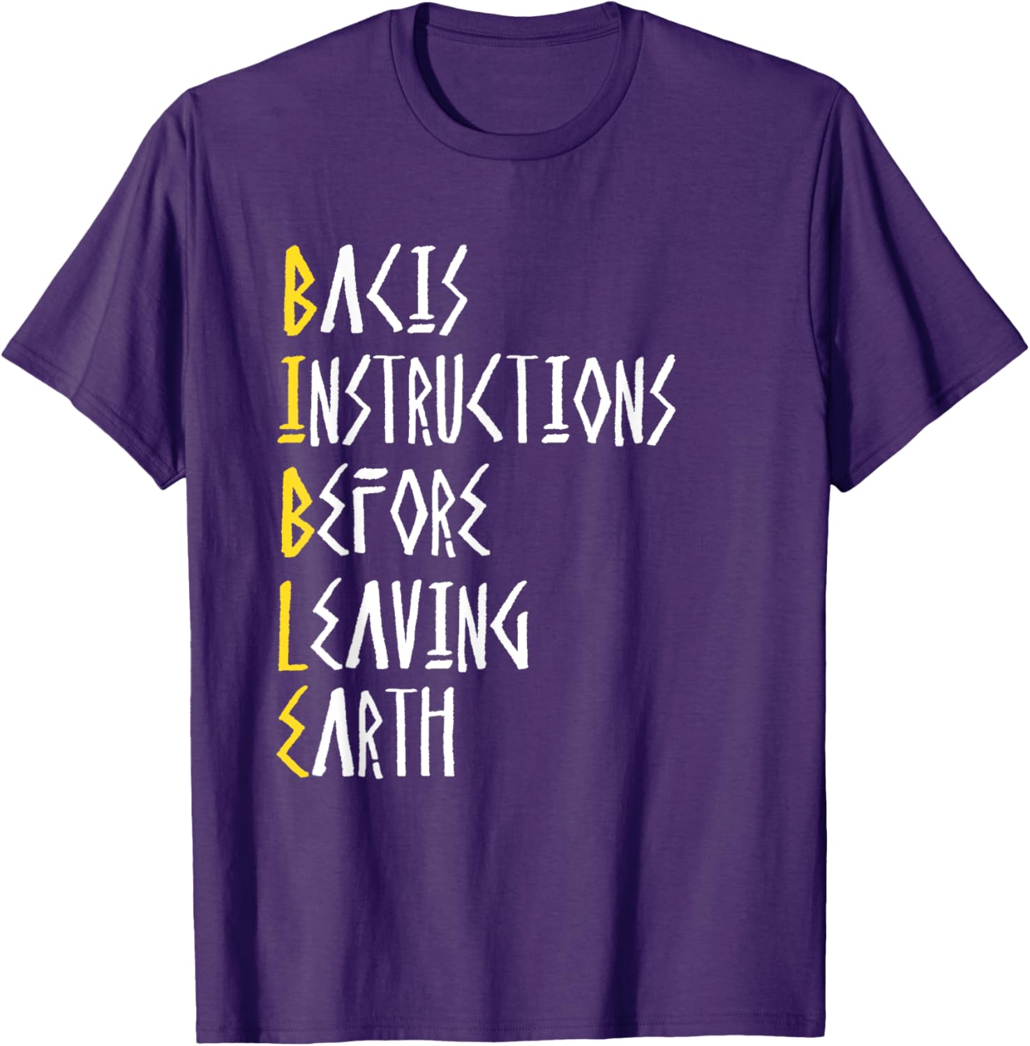 Bible Basic Instructions Before Leaving Earth T-Shirt for Faith Lovers - 7