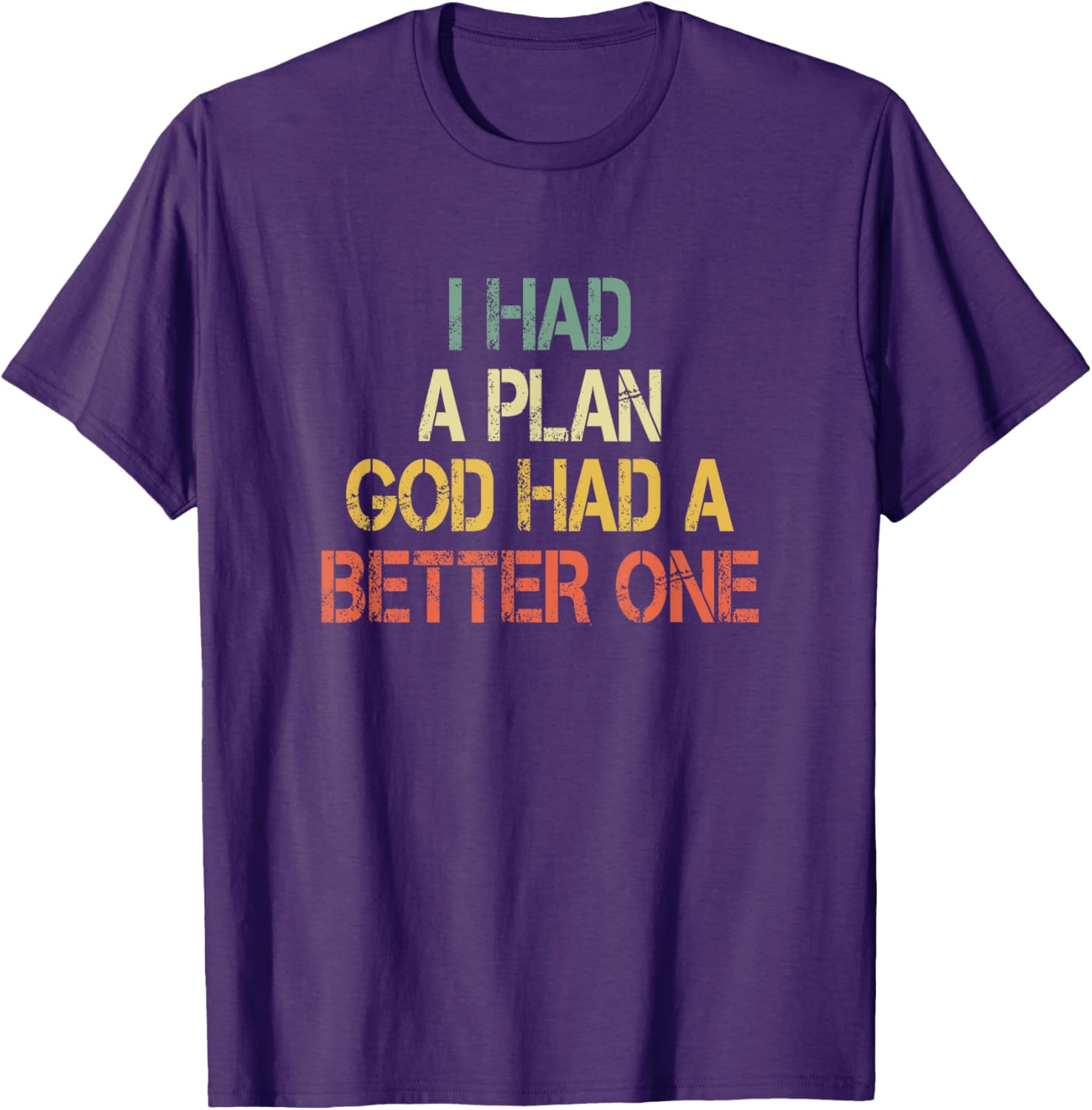 Retro Christian Faith T-Shirt I Had Plans God Had Better One Jesus - 17