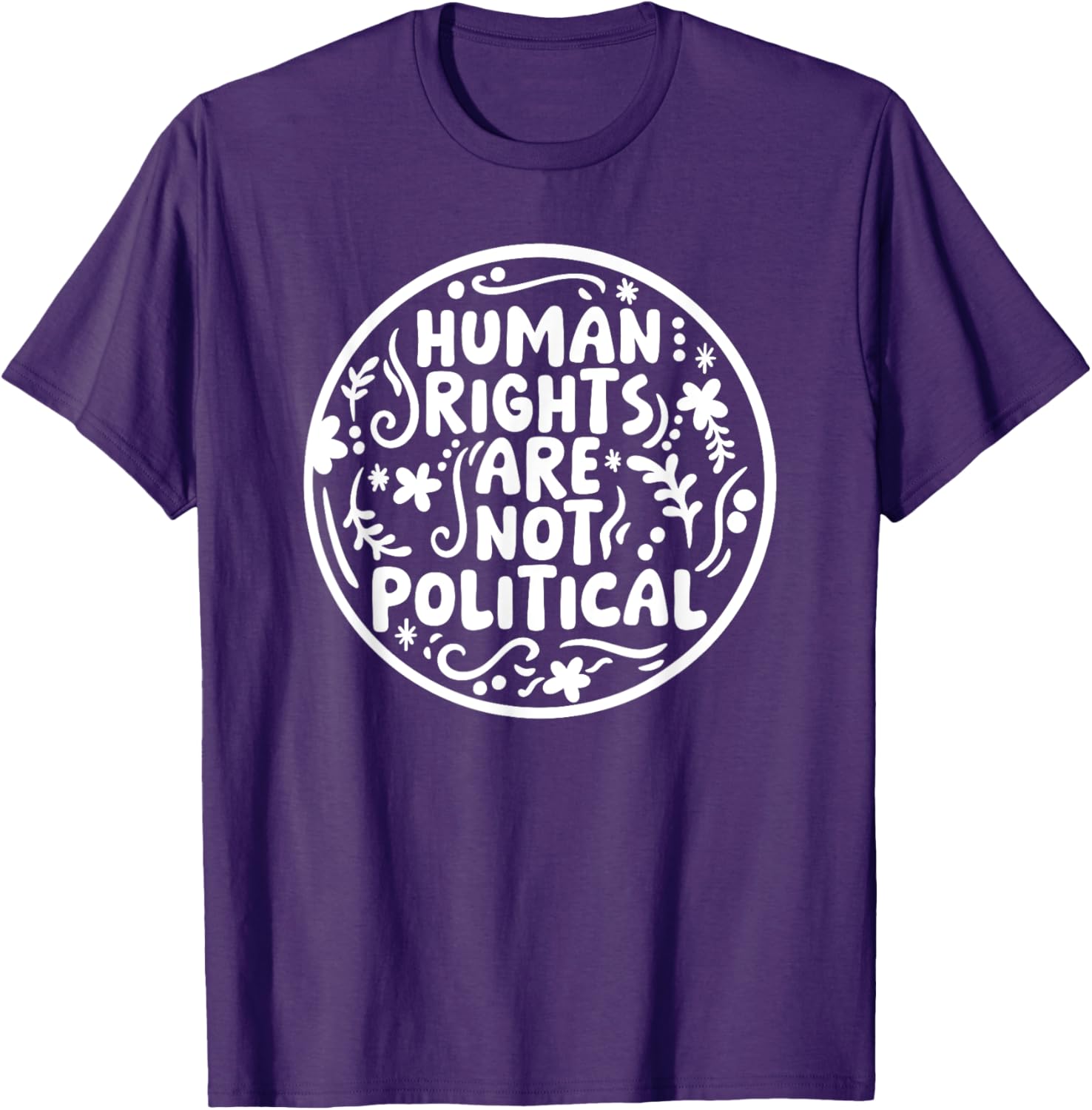 Human Rights Are Not Political T-Shirt for Bold Expressions and Style - 2