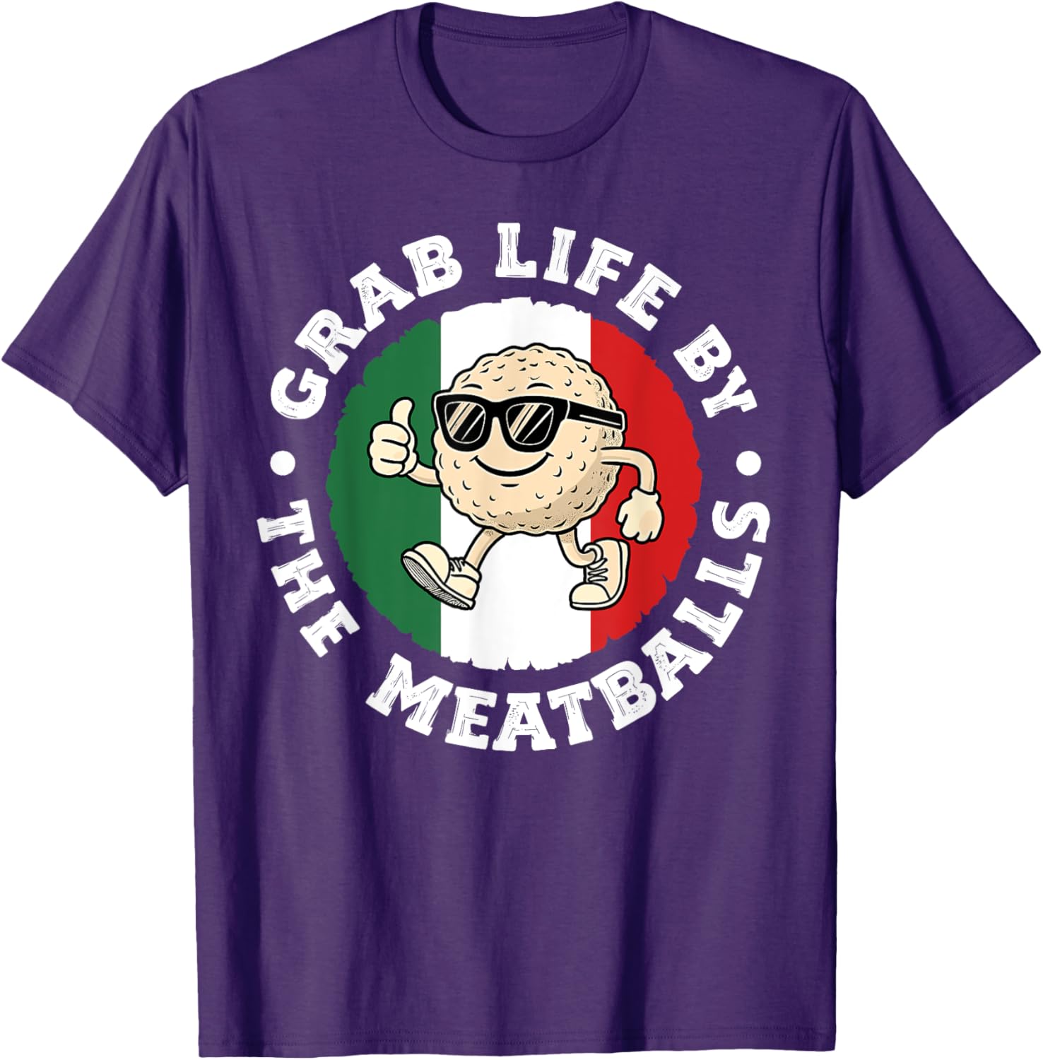 Funny Italian Cuisine T-Shirt Grab Life By The Meatballs for Food Lovers - 11