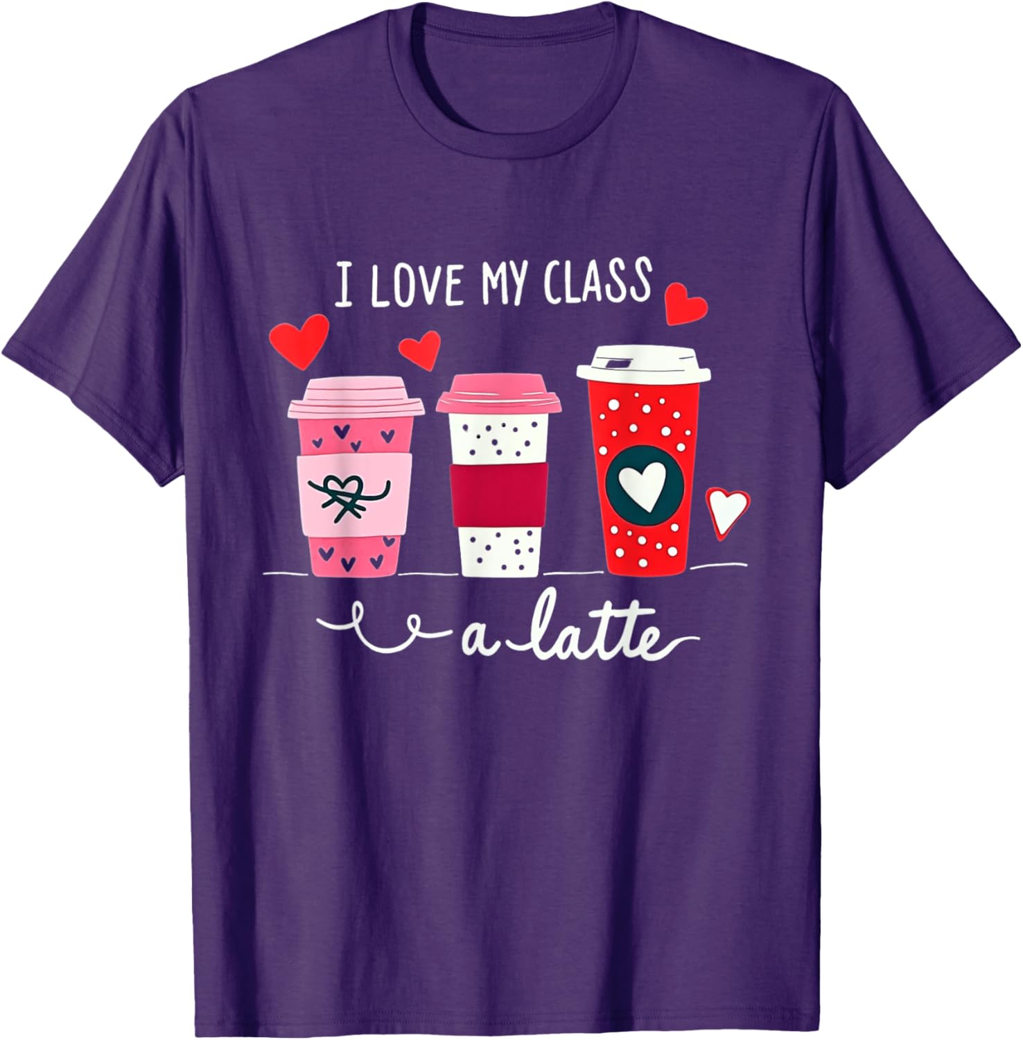 I Love My Class A Latte Coffee Teacher T-Shirt for Valentine's Day - 5