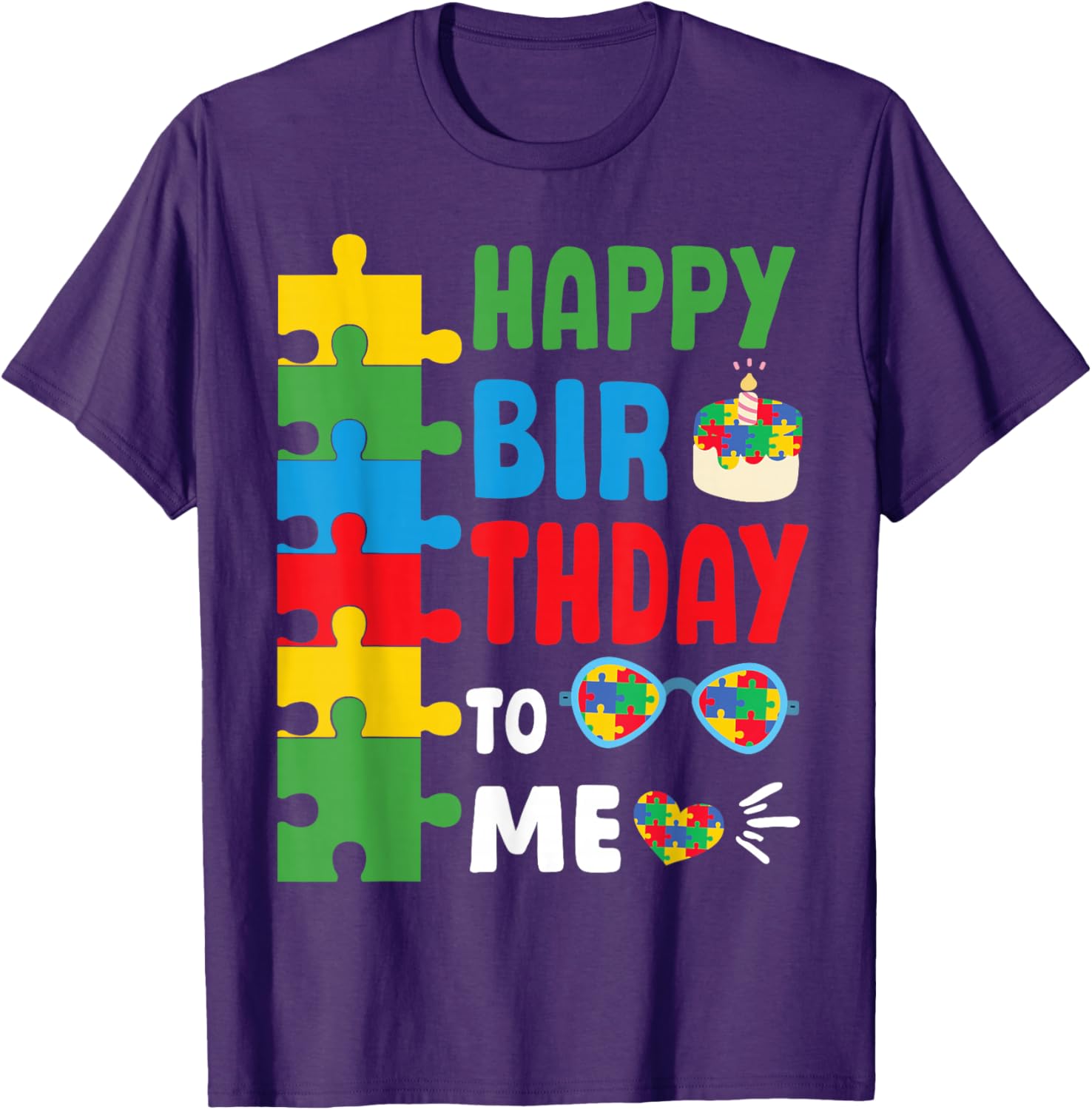 Happy Birthday To Me Autism Awareness Month T-Shirt for April Celebrations - 2