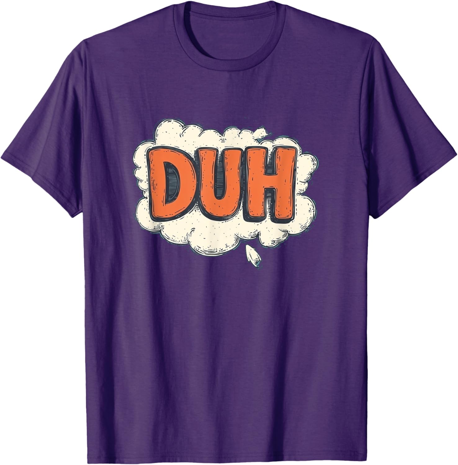 Stay Funny with Cool Duh Speech Design T-Shirt - Perfect for Casual Wear - 2