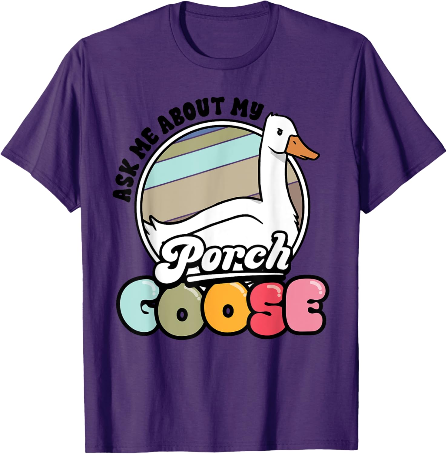 Funny Porch Goose Lover T-Shirt Gift for Geese Fans and Meme Lovers - 10