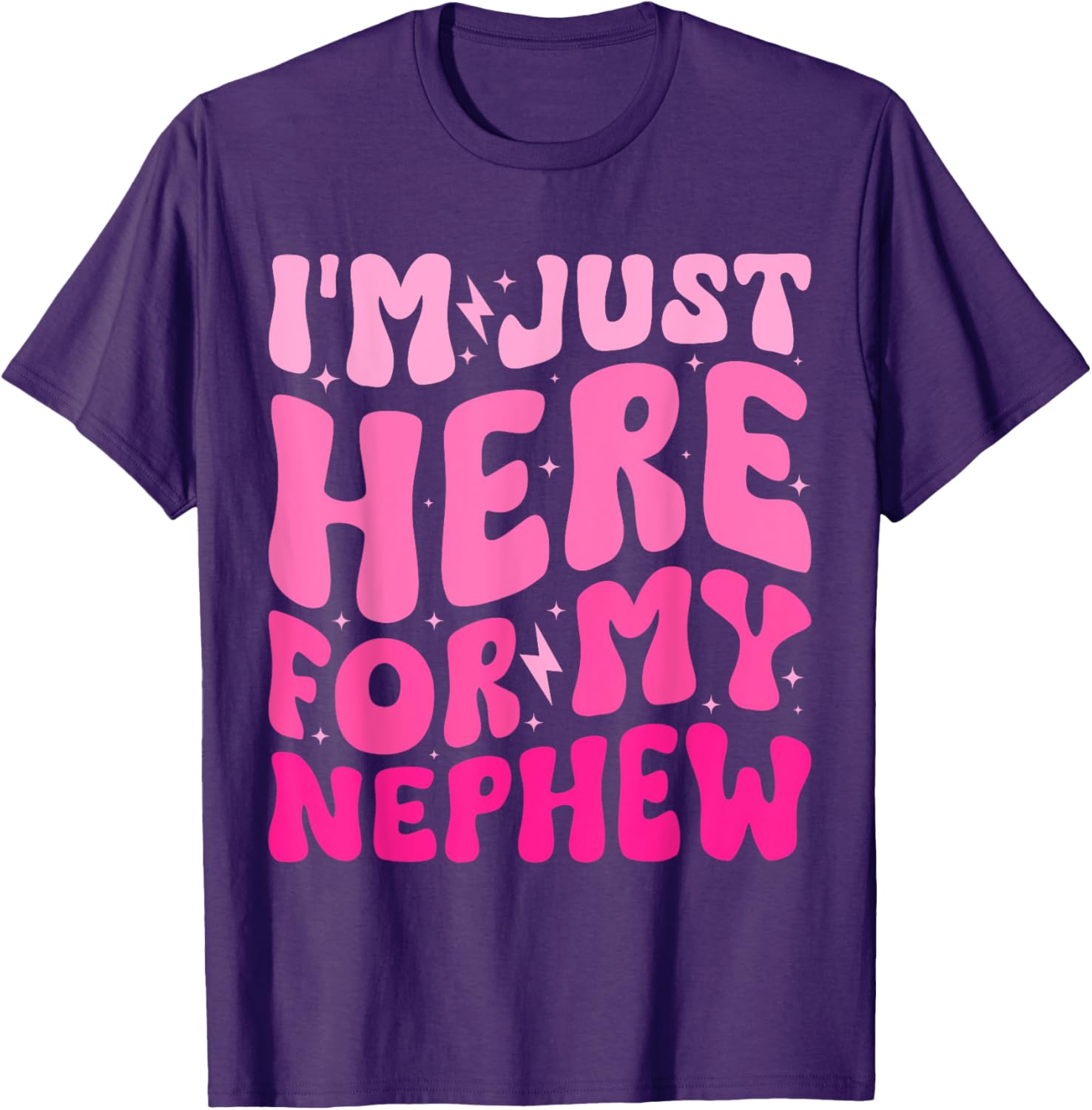 Funny Aunt Life Groovy I'm Just Here For My Nephew T-Shirt - 8