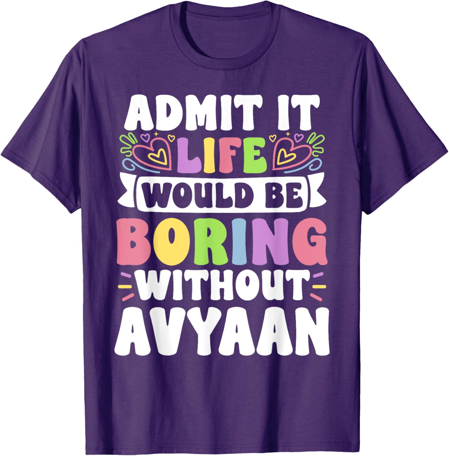 Personalized Funny Family T-Shirt with Avyaan's Name for All Occasions - 3