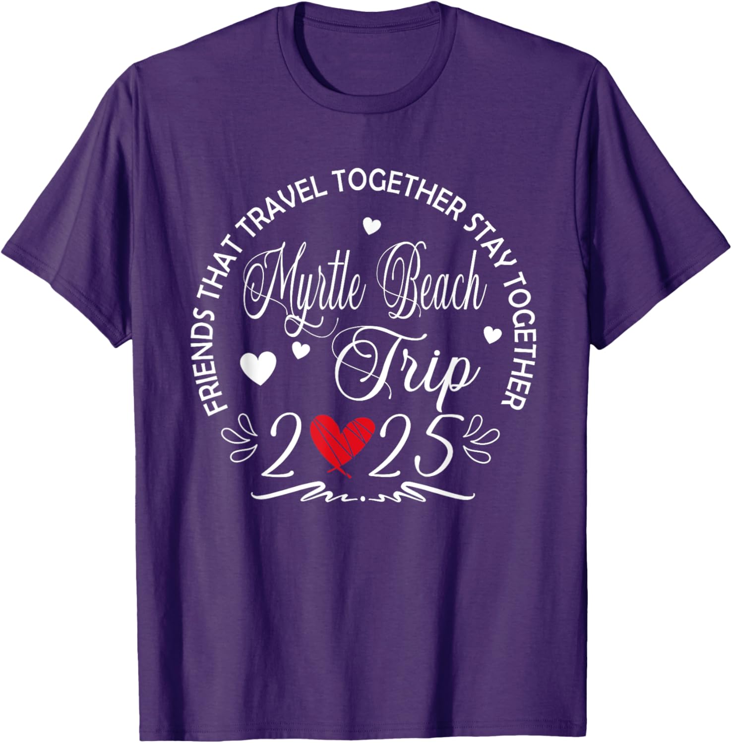 Fun Myrtle Beach Girls Trip 2025 T-Shirt for Friends Who Travel - 11