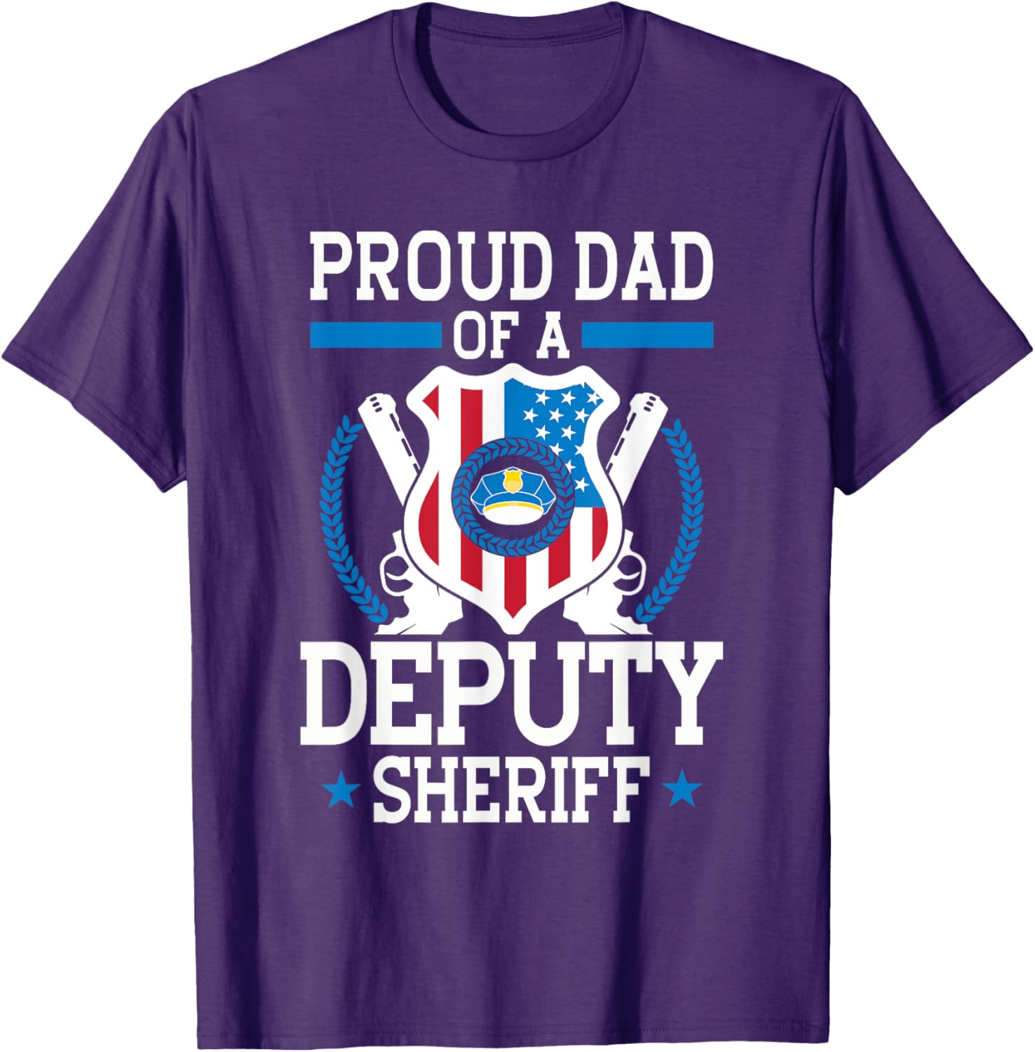 Proud Dad of a Deputy Sheriff Funny Gift T-Shirt for Law Enforcement Fans - 15