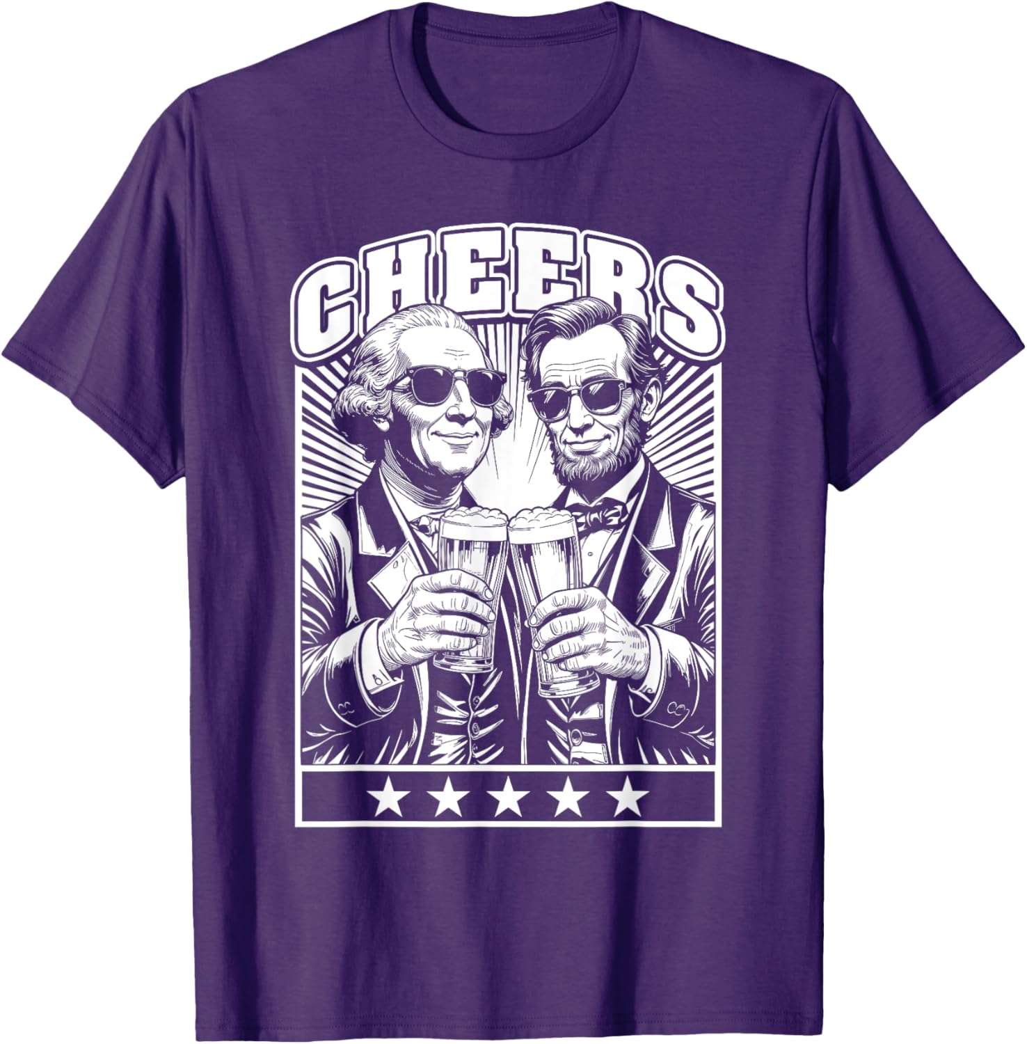 President's Day Lincoln Washington Cheers Beers July 4th T-Shirt - 16