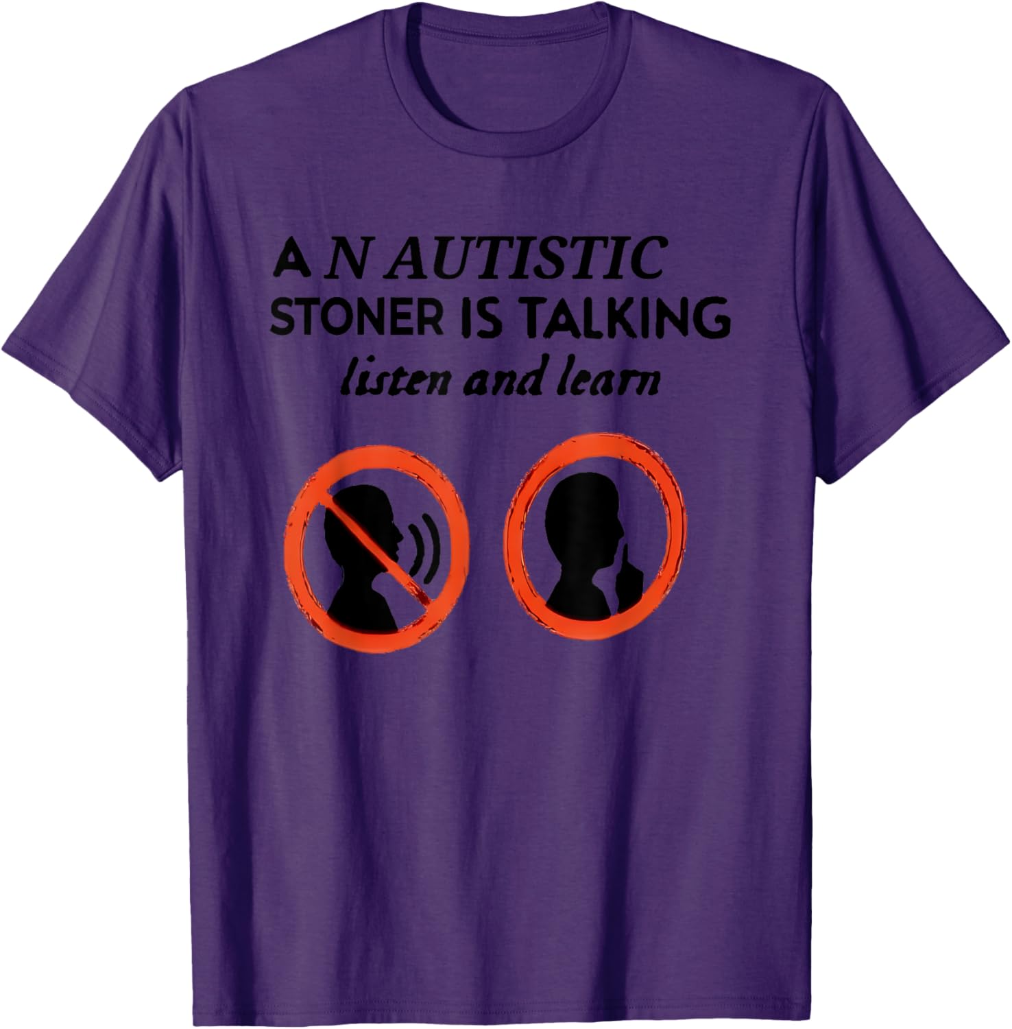 Autistic Stoner Talking T-Shirt for Comfort and Style - Unique Gift Idea - 2
