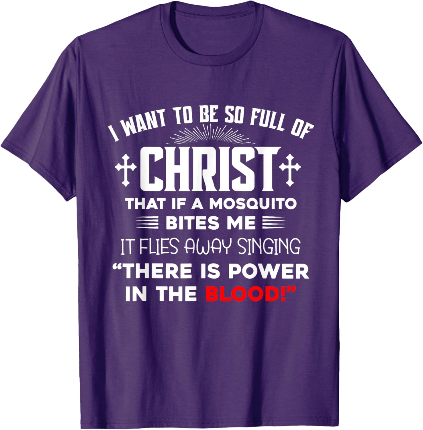 I Want To Be So Full Of Christ Graphic T-Shirt for Comfortable Style - 9