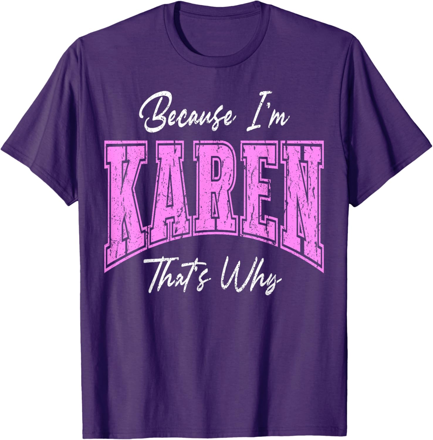 Funny Karen That's Why Confident Novelty T-Shirt for Women - 4