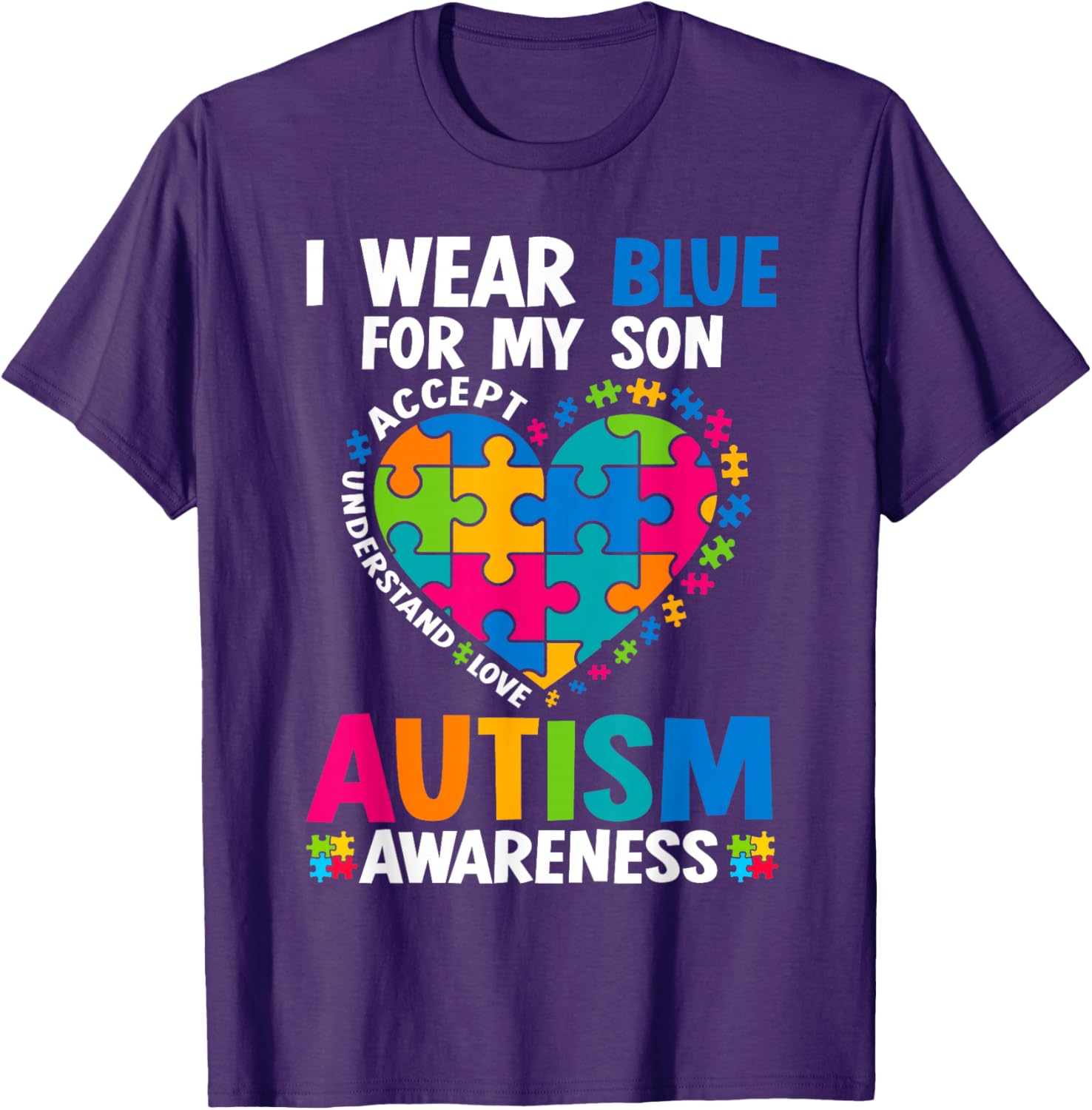 I Wear Blue For My Son Autism Awareness T-Shirt for Proud Parents - 1