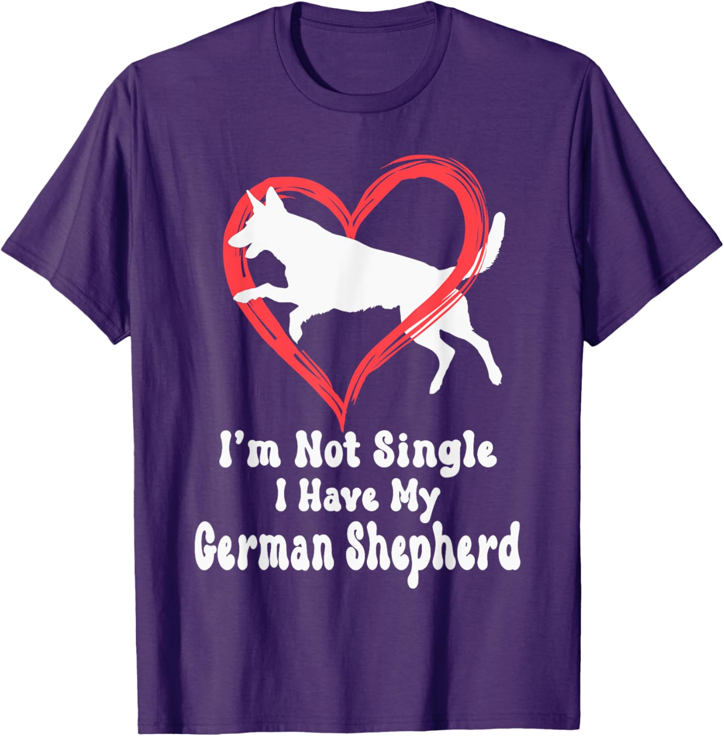 I'm Not Single I Have My German Shepherd Graphic T-Shirt for Dog Lovers - 11