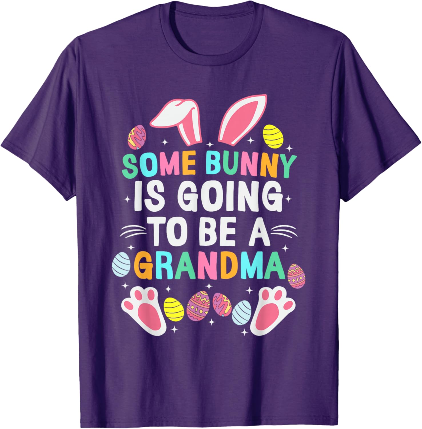 Some Bunny Is Going To Be A Grandma Happy Easter Day T-Shirt Gift - 13
