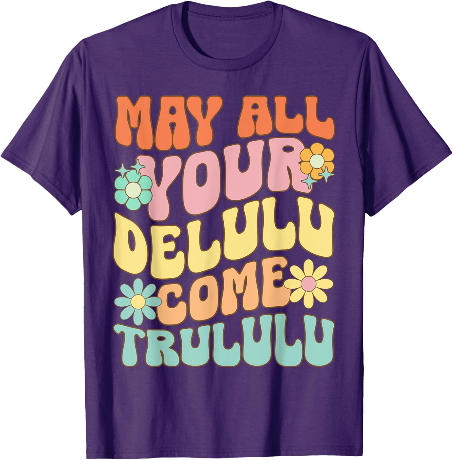 Funny May All Your Delulu Come Trululu T-Shirt for Mental Health Awareness - 8