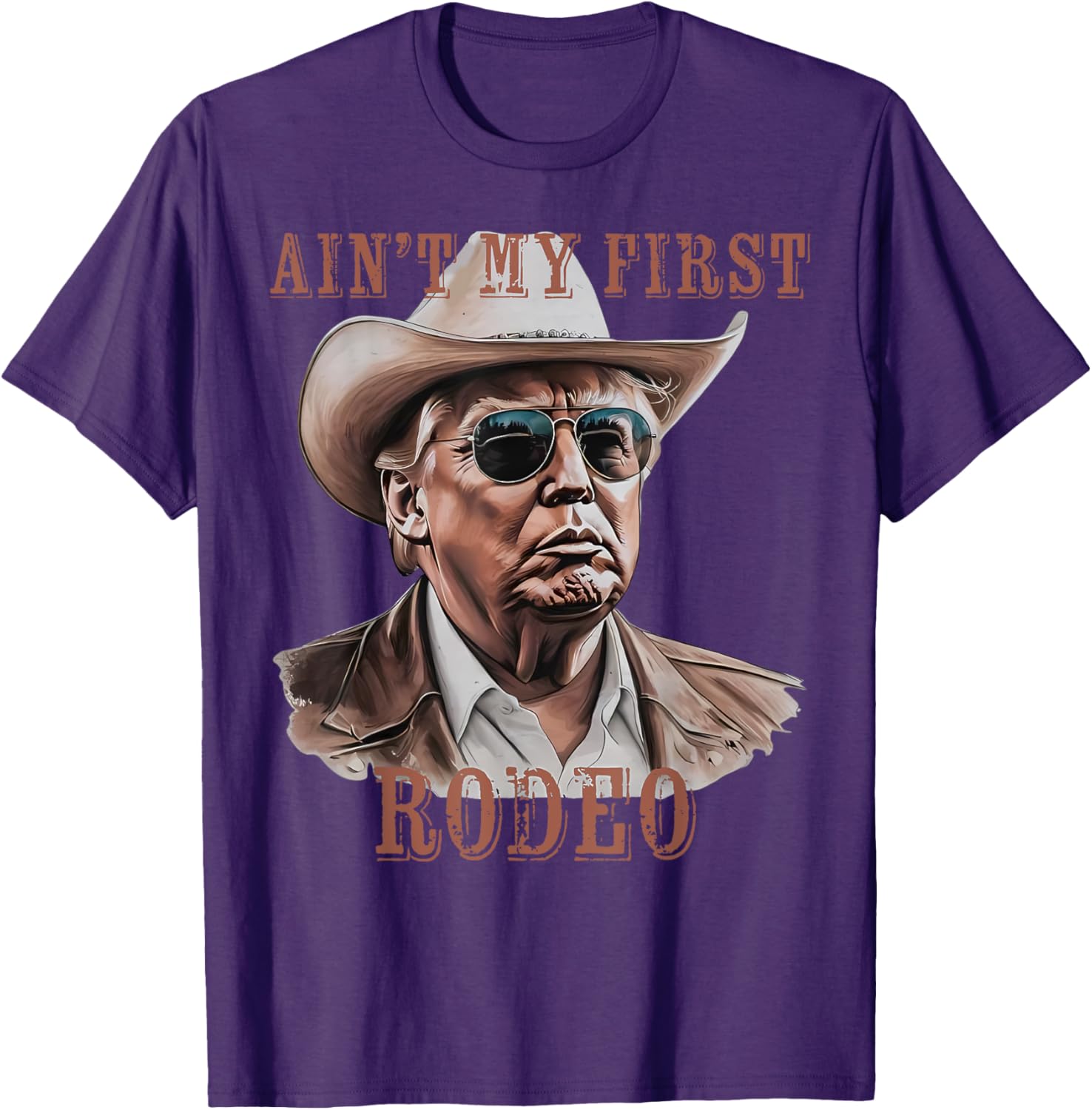 Funny Ain't My First Rodeo Donald Trump Cowboy T-Shirt for Men - 25