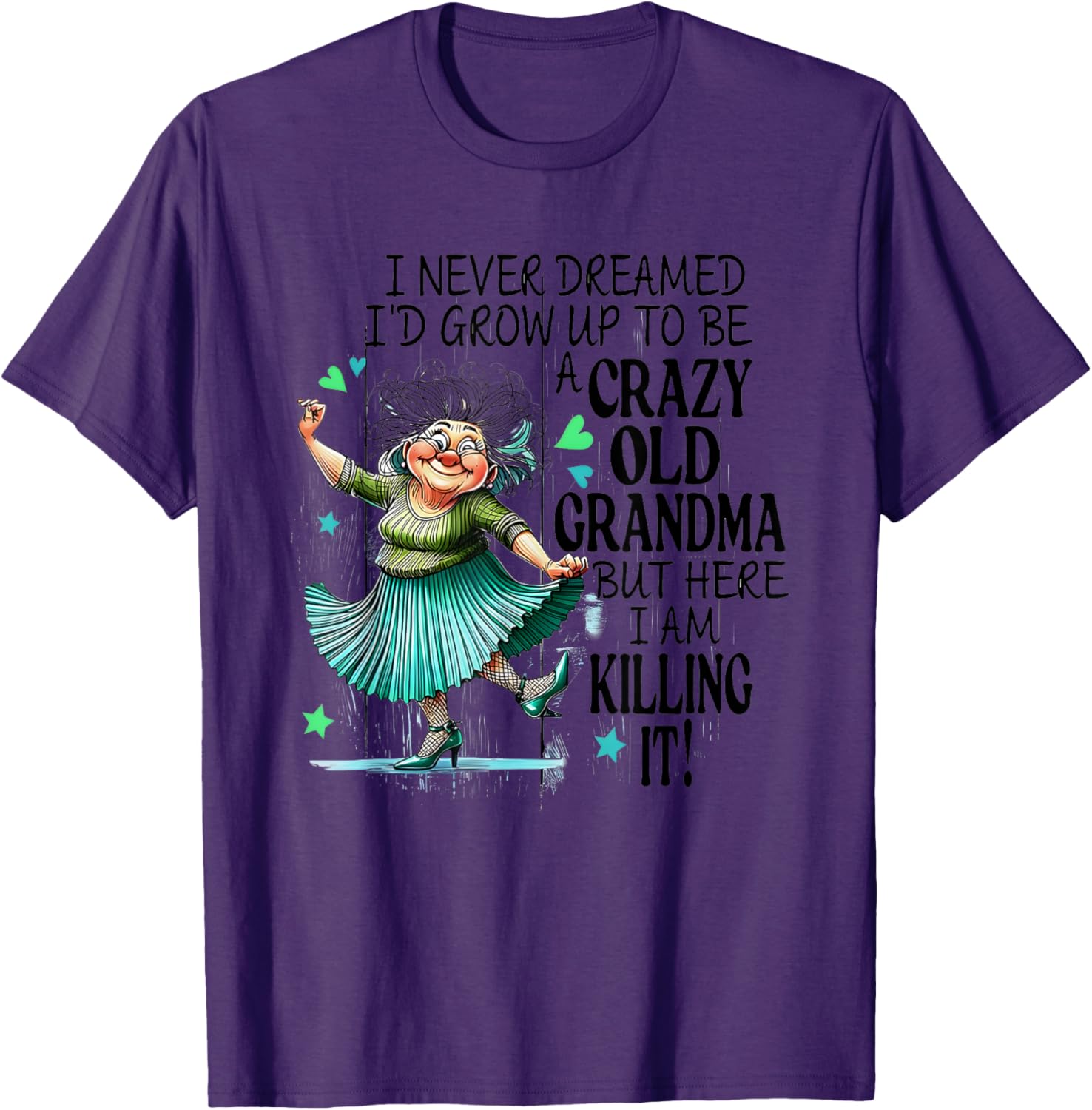 Funny Crazy Old Grandma T-Shirt for Stylish Grandmas and Gift Ideas - 14