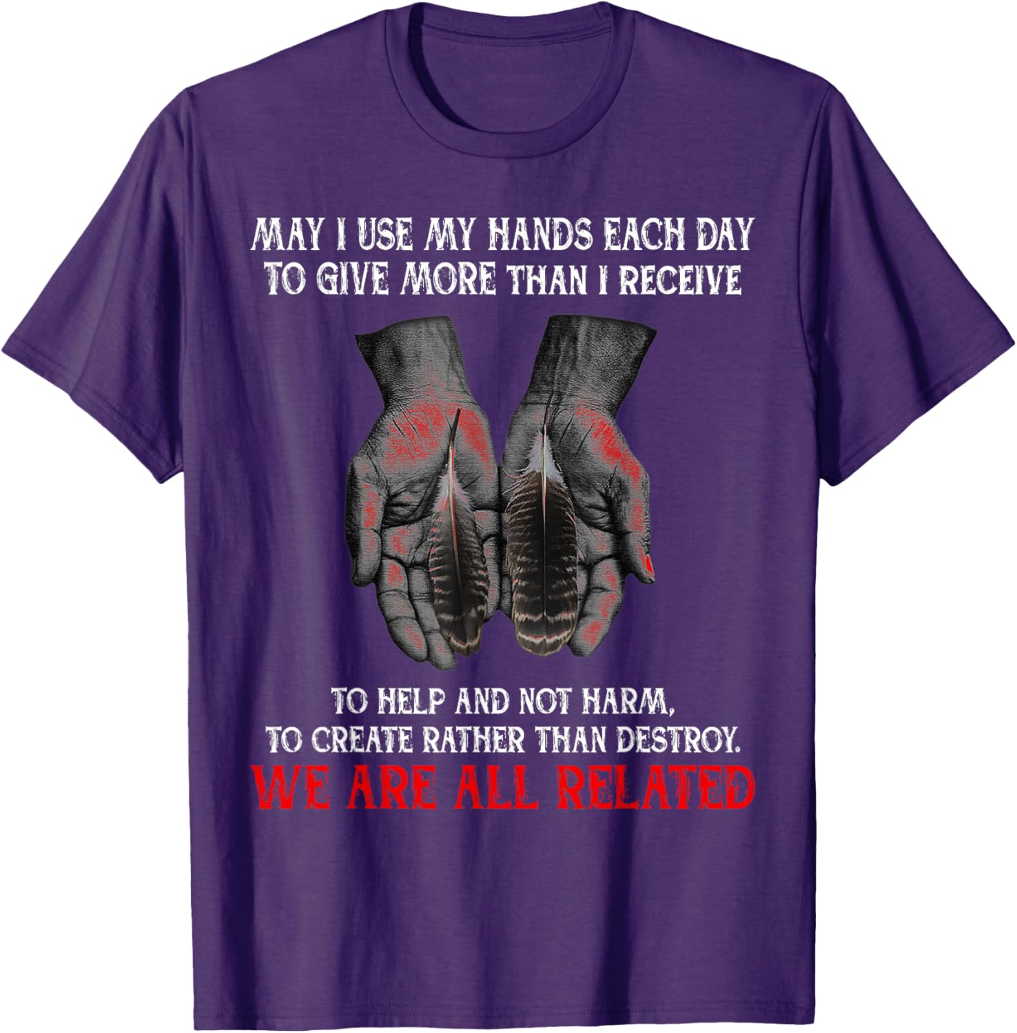 Inspirational May I Use My Hands T-Shirt for Daily Kindness and Giving - 14