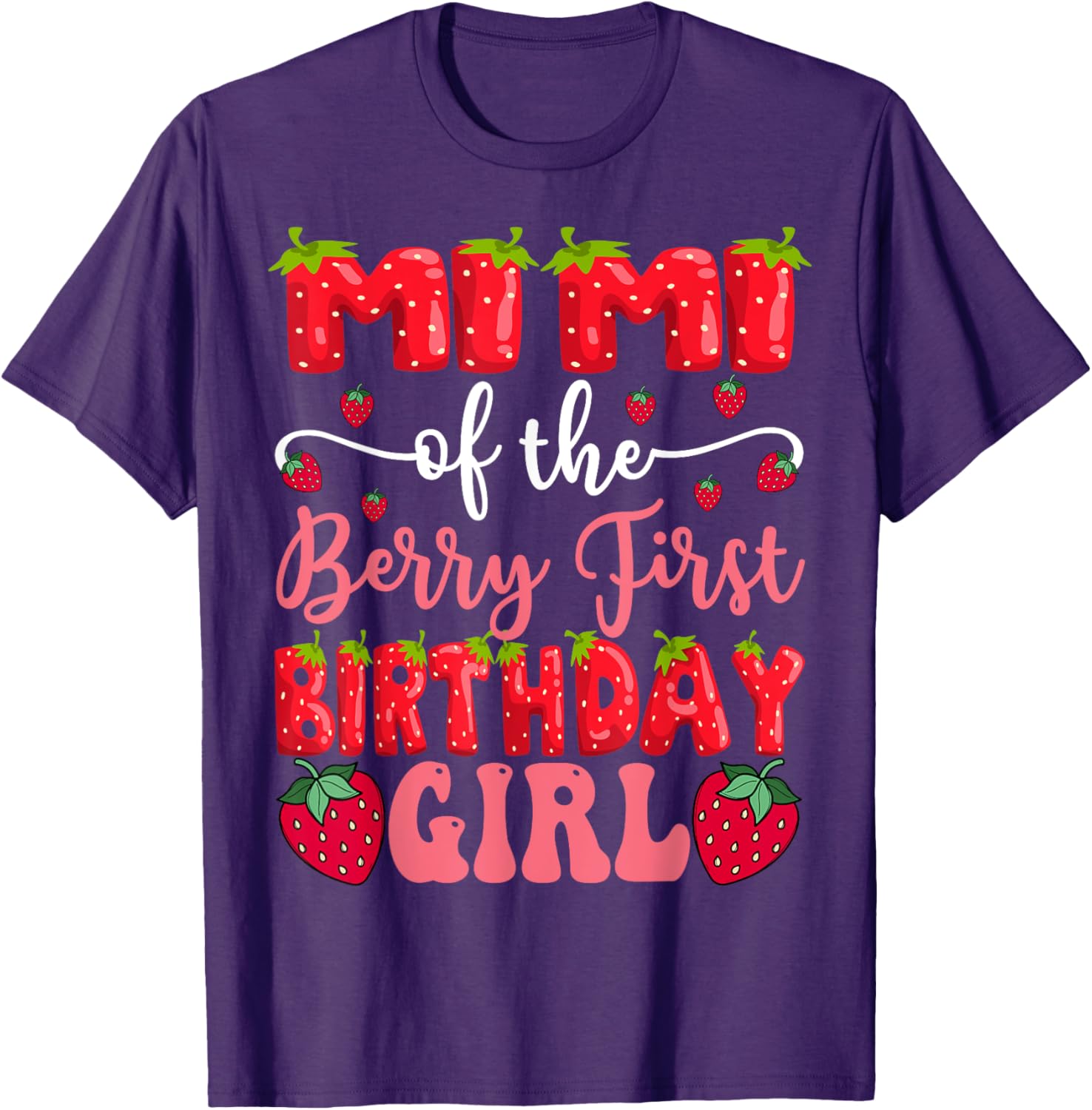 Mimi Of The Berry First Birthday Girl Strawberry Lover T-Shirt - 3