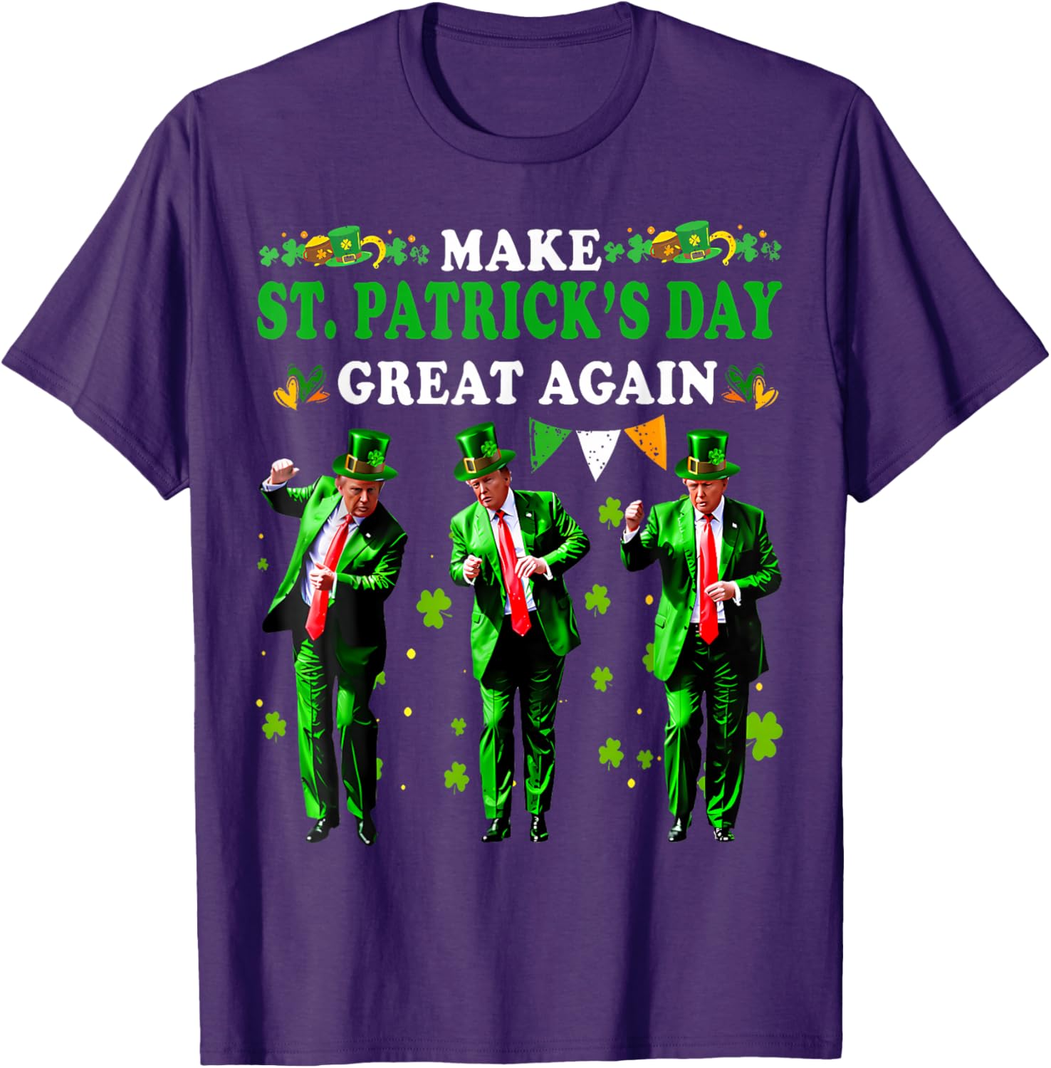 Funny St Patrick's Day T-Shirt Make St Patrick's Day Great Again for Men and Women - 17