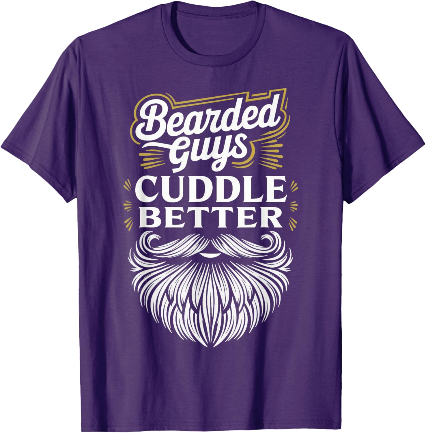 Bearded Guys Cuddle Better T-Shirt for Comfortable Casual Wear - 5