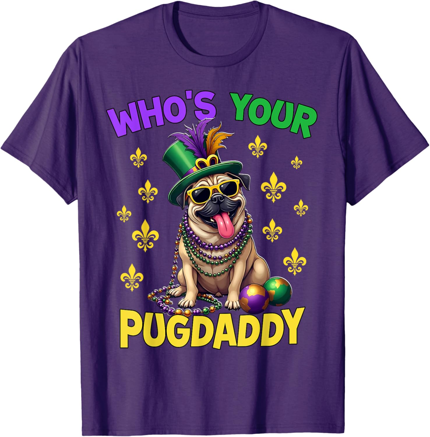 Pug Dad Mardi Gras T-Shirt Fun and Festive Pug Lover Apparel - 11