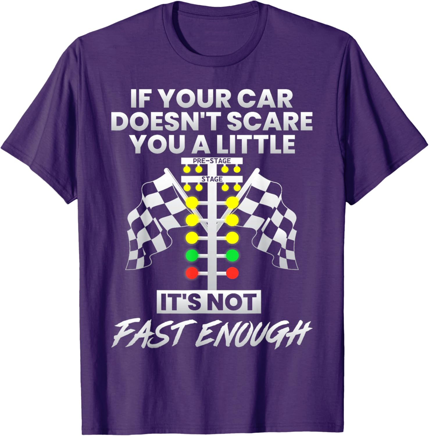 Fast Cars T-Shirt If Your Car Doesn't Scare You A Little Gift for Speed Lovers - 8