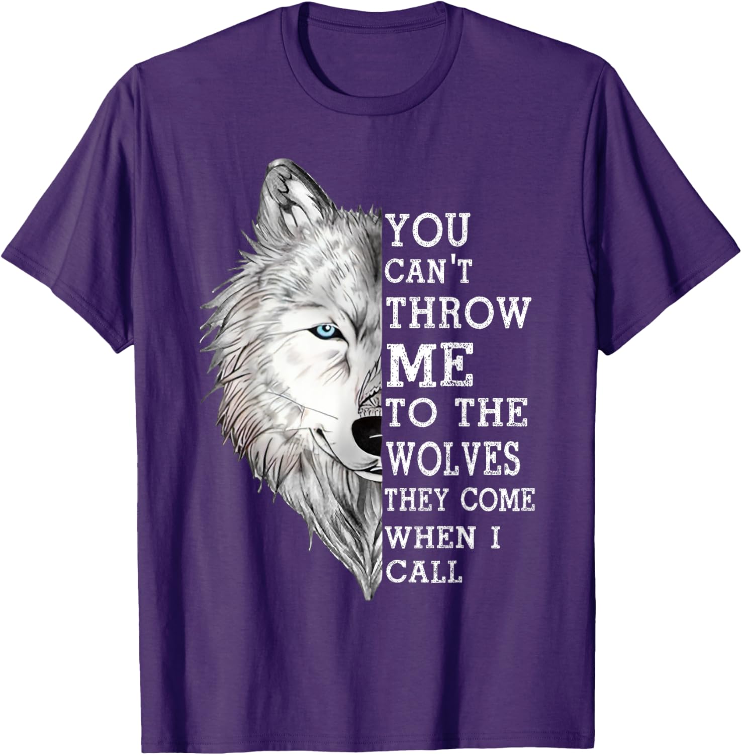 You Can't Throw Me To The Wolves T-Shirt - Bold and Fun Graphic Tee - 11