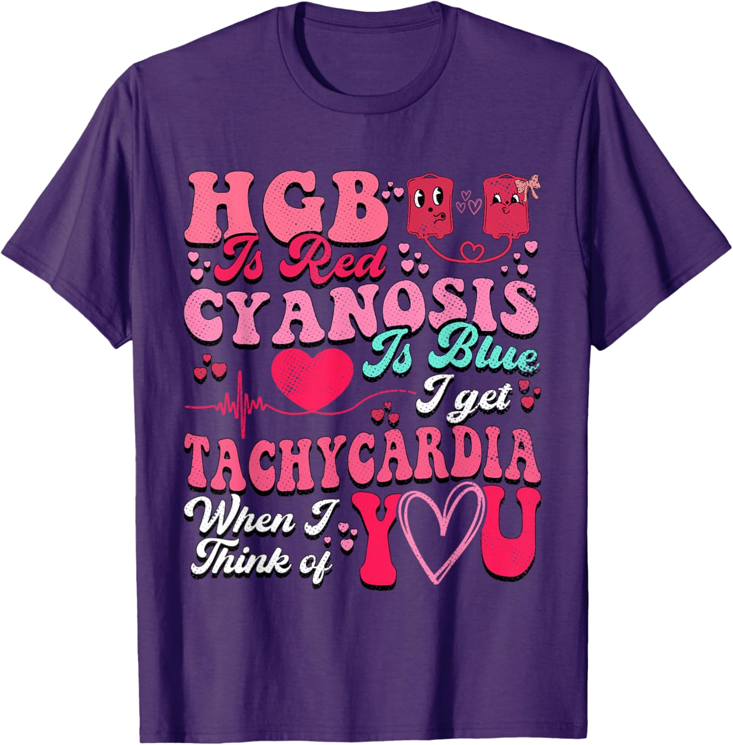 Hgb Is Red Cyanosis Is Blue Cardiac Nurse T-Shirt for Medical Professionals - 9