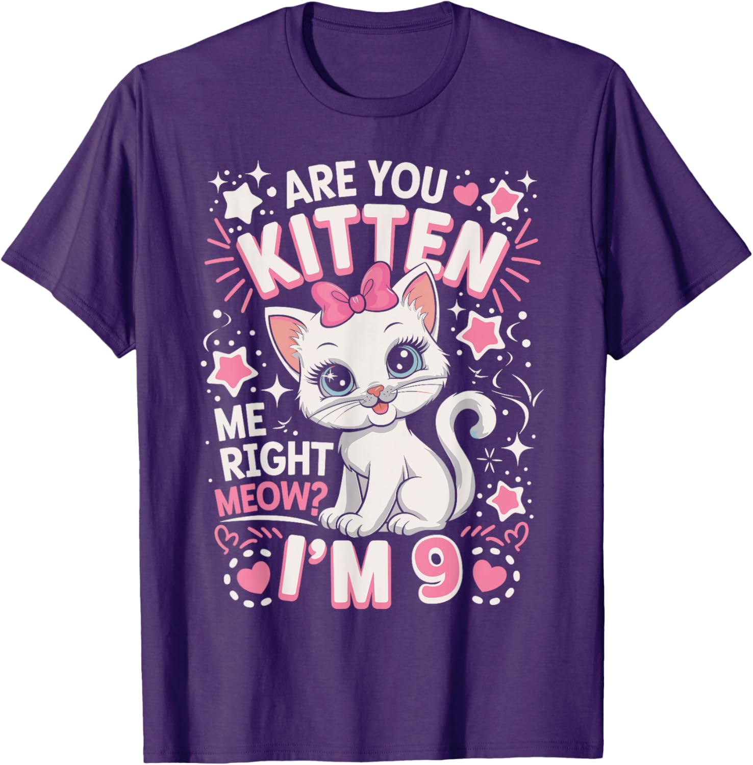 Cute 9th Birthday Cat Girls T-Shirt Are You Kitten Me Right Meow? - 15