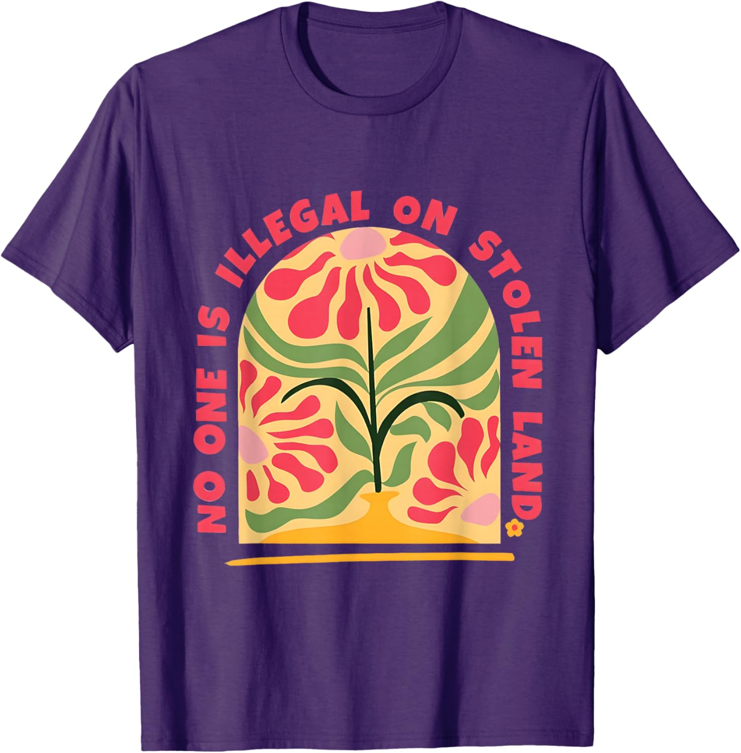 Empower Human Rights with No One Is Illegal T-Shirt on Stolen Land - 24