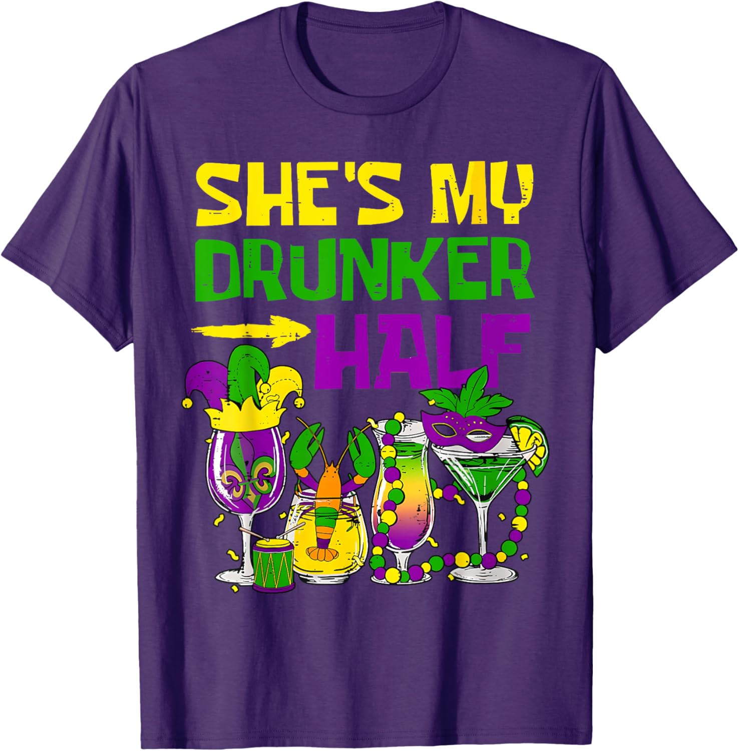 She's My Drunker Half Mardi Gras T-Shirt for Fun Party Celebrations - 16