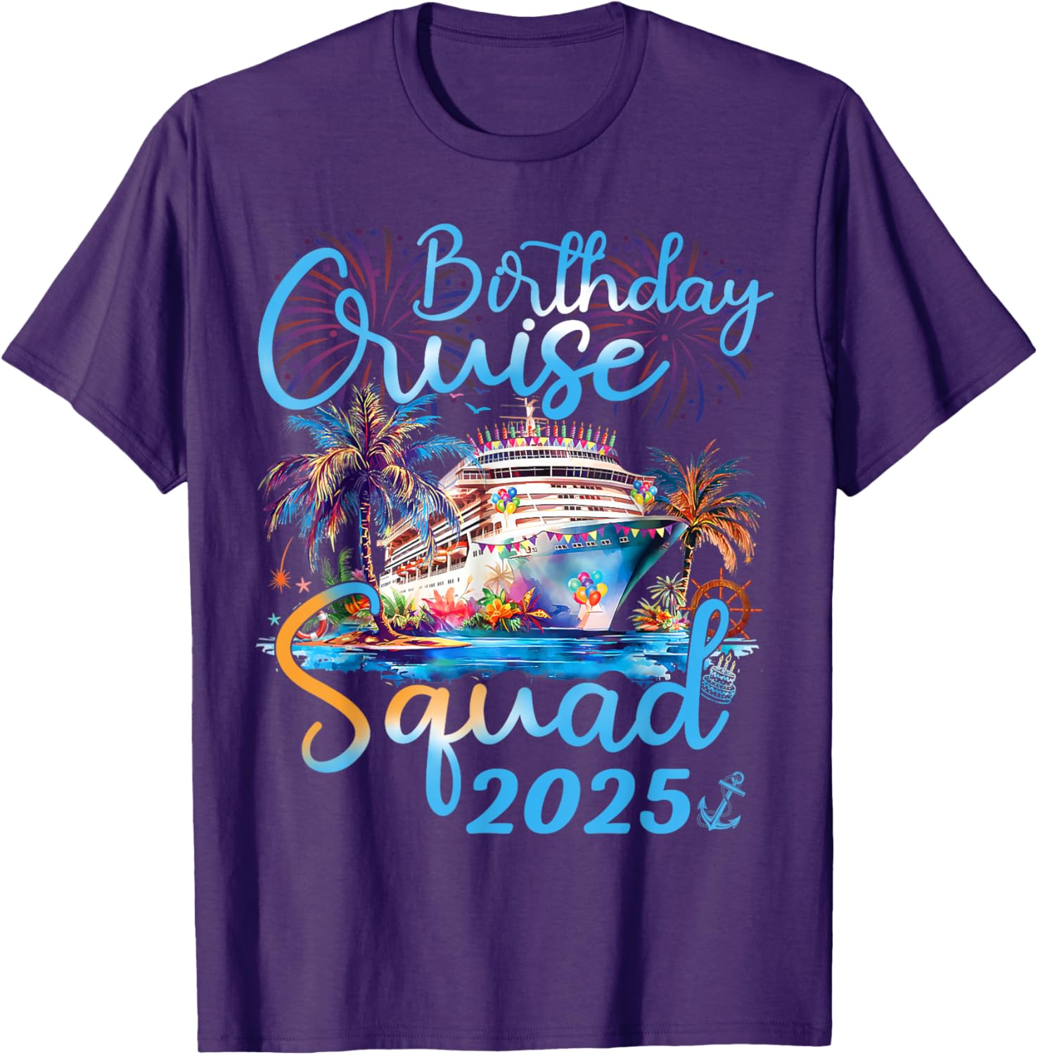 Birthday Cruise Squad 2025 Family Vacation T-Shirt for Celebrations - 13