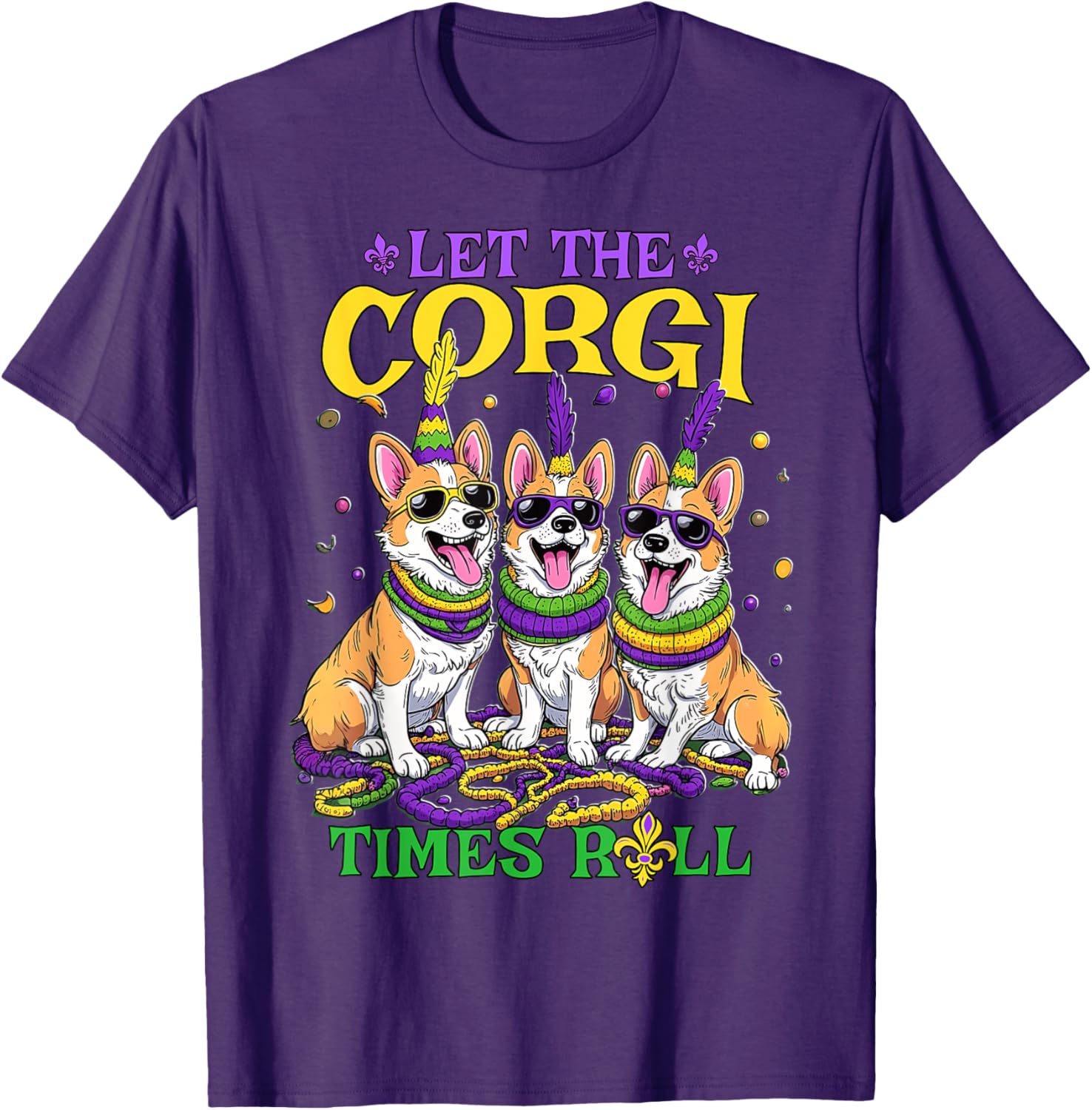 Let Corgi Times Roll Mardi Gras Corgi T-Shirt Fun Pet-Themed Apparel - 14