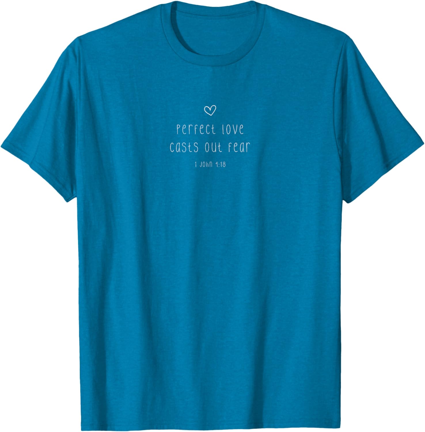 Perfect Love Casts Out Fear T-Shirt Inspired by 1 John 4:18 for Christians - 4