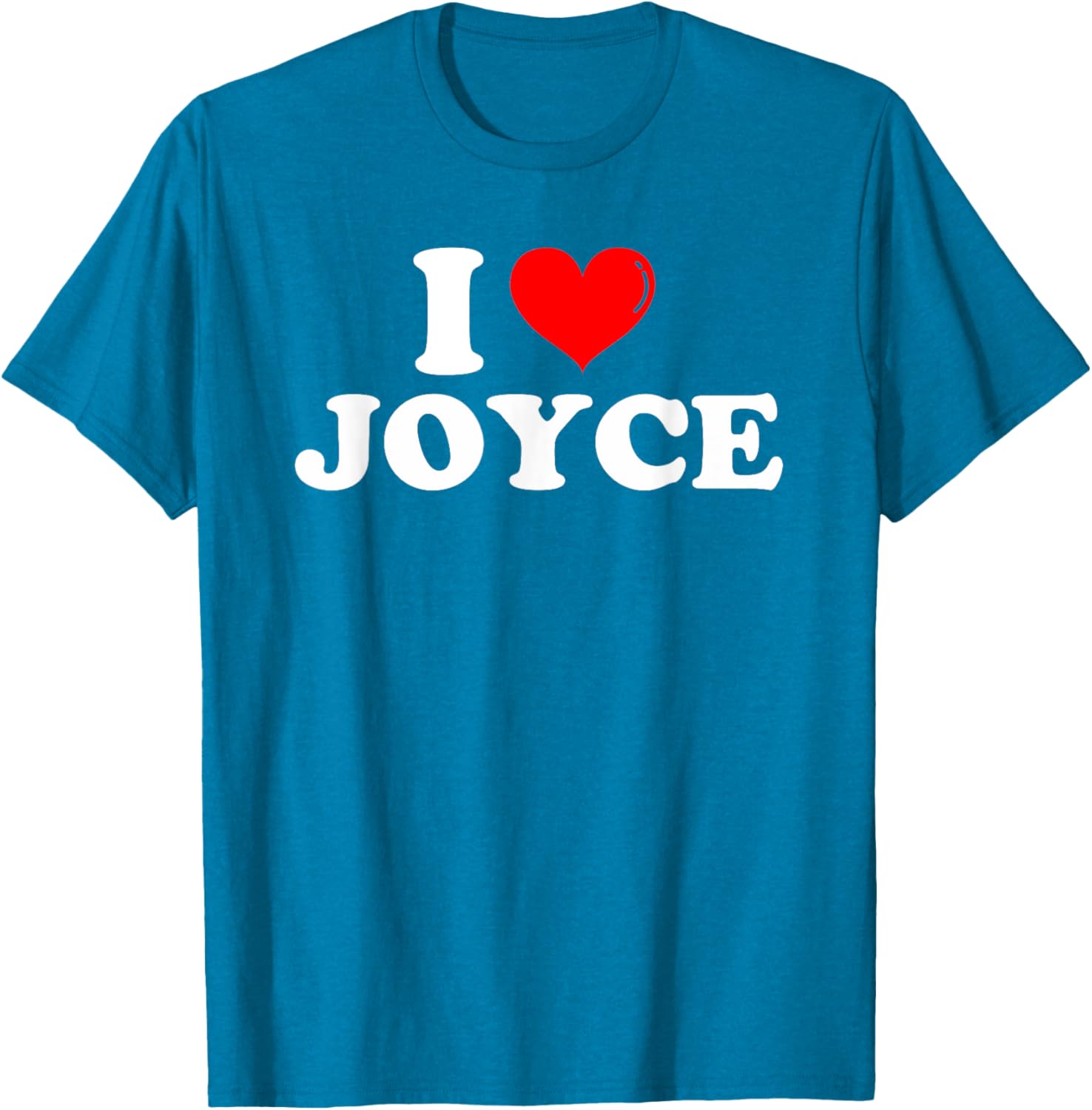 Funny I Love Joyce T-Shirt for Joyce Lovers - Great Gift Idea! - 4