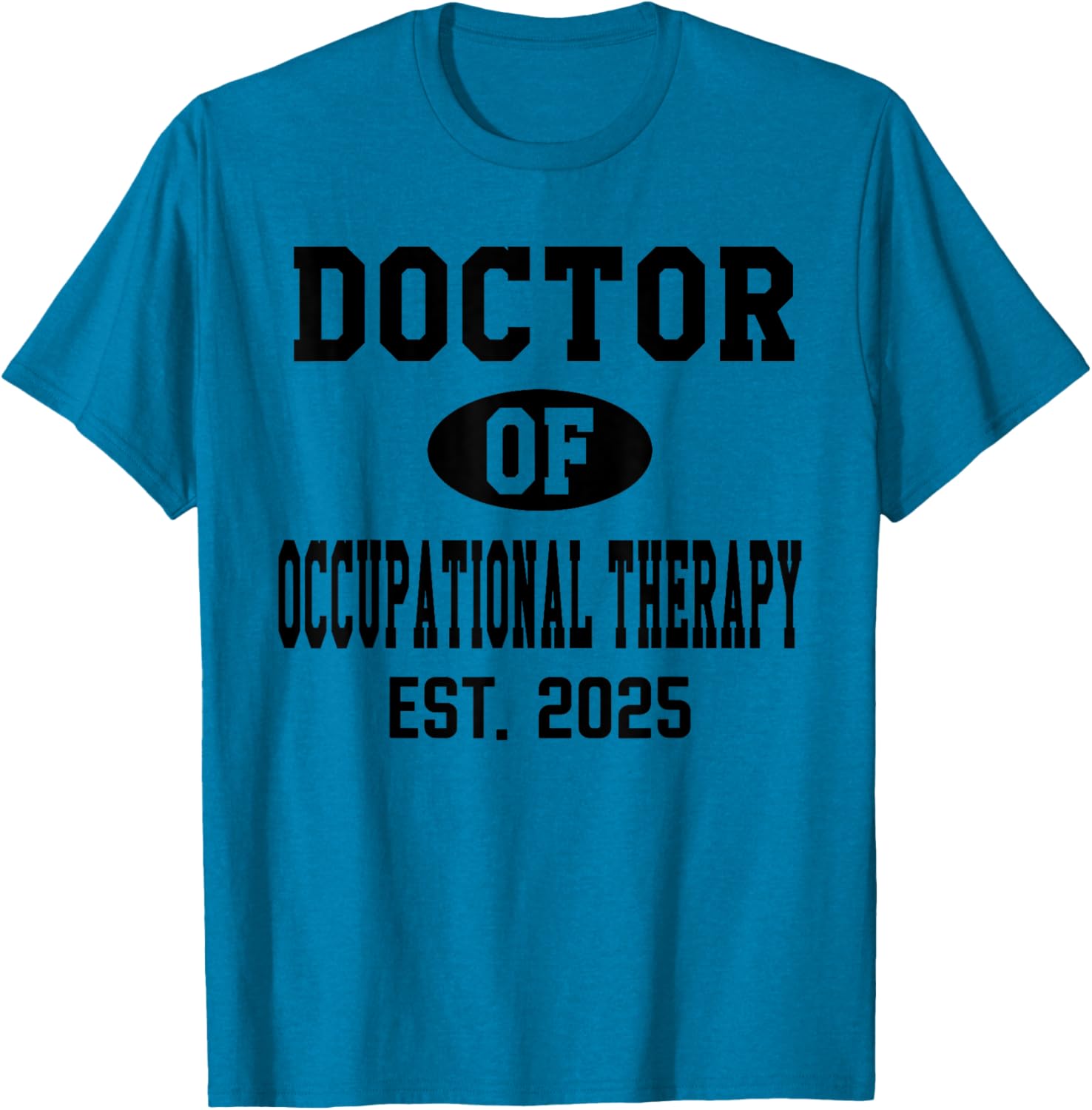 Doctor of Occupational Therapy 2024 Graduation T-Shirt for OTD Grads - 17