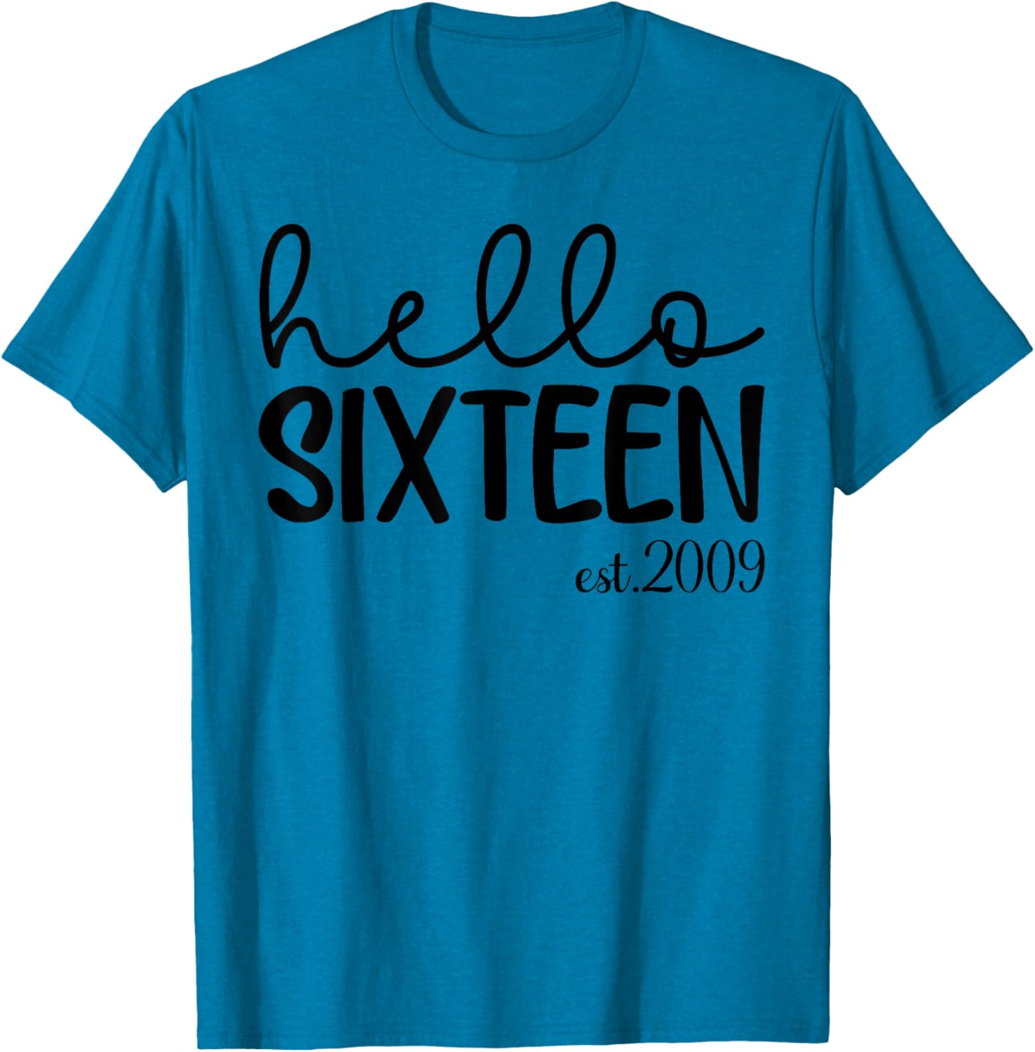 Hello Sixteen 16th Birthday T-Shirt for Girls Stylish Fun Gift - 3