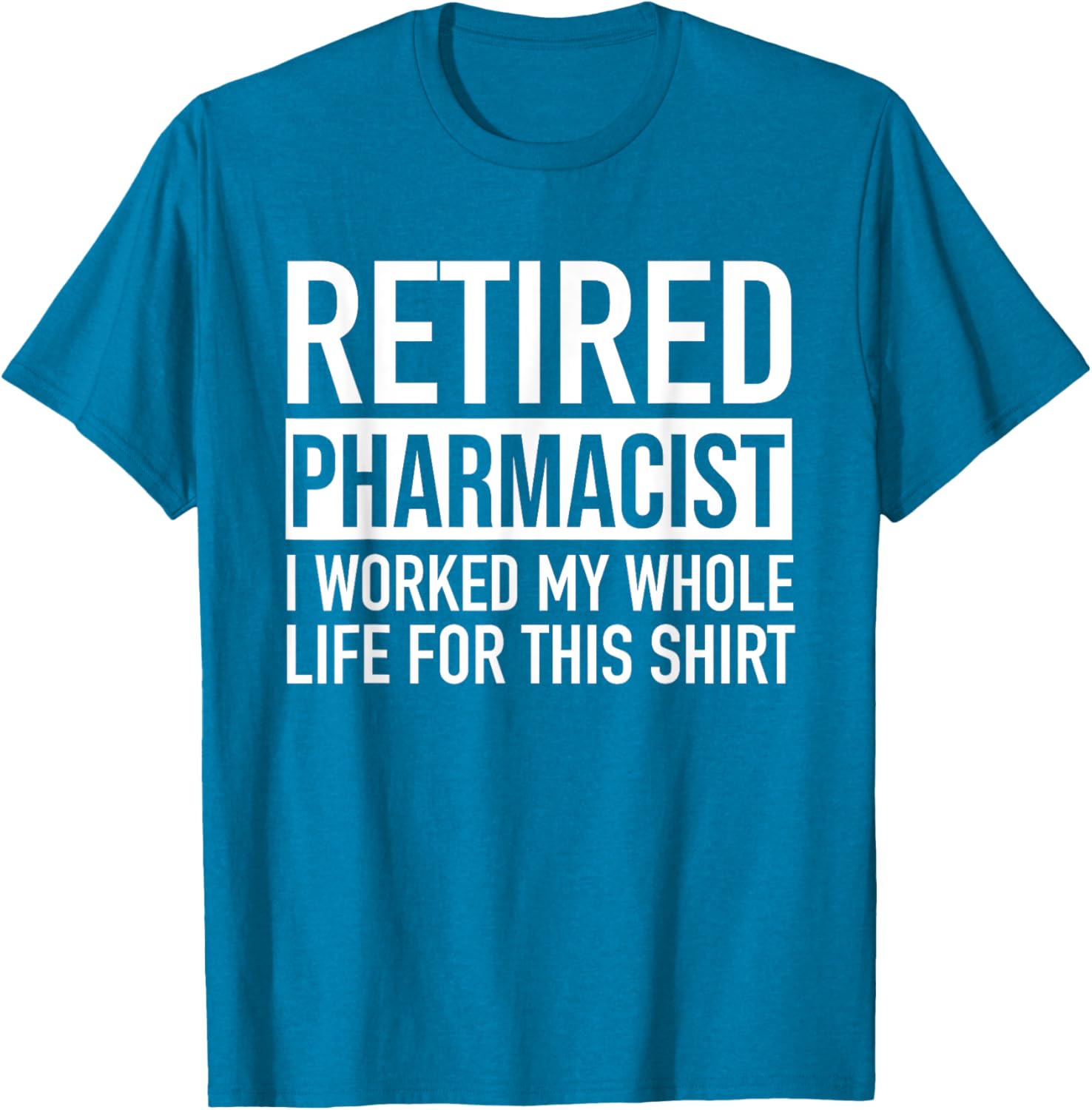Funny Retired Pharmacist T-Shirt Gag Gift for Retirement Celebration - 9