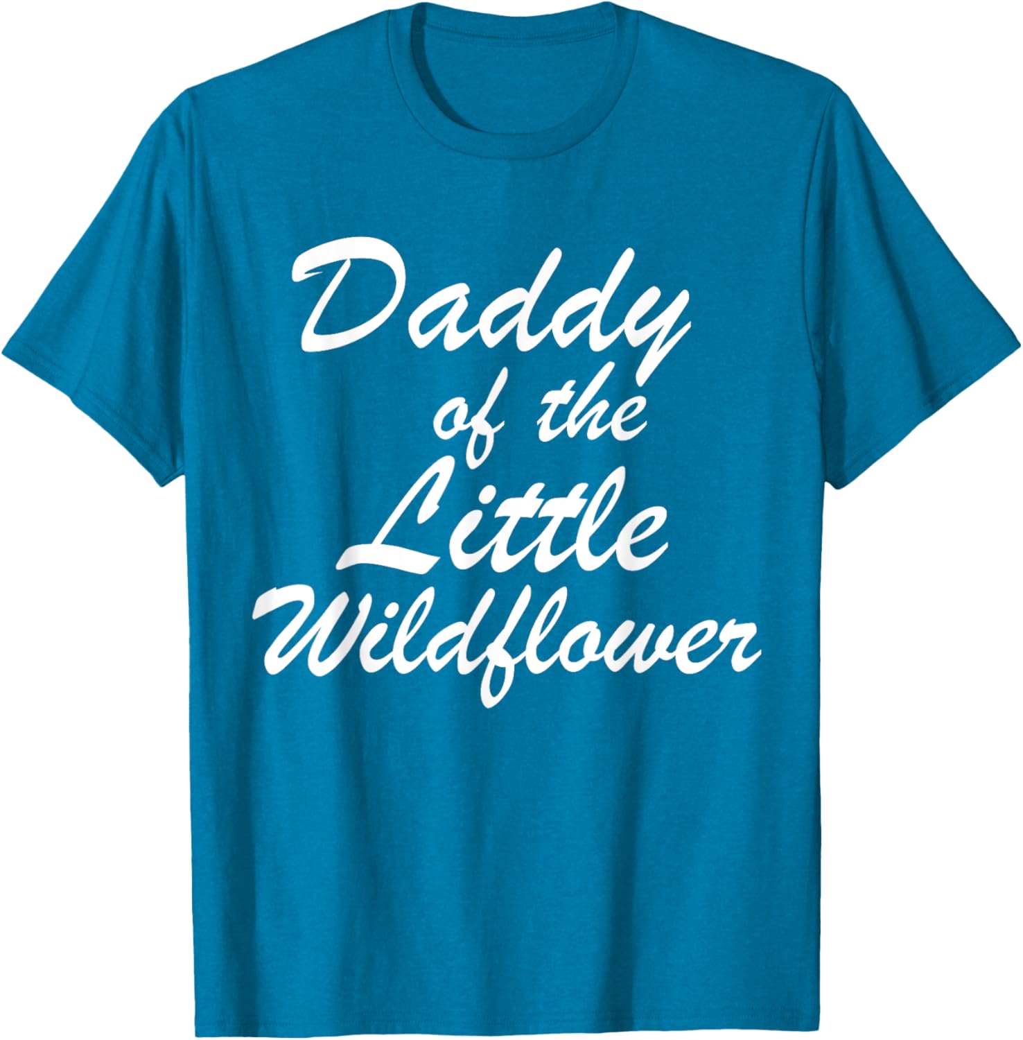 Daddy of The Little Wildflower T-Shirt for Dads - Cute Family Apparel - 9