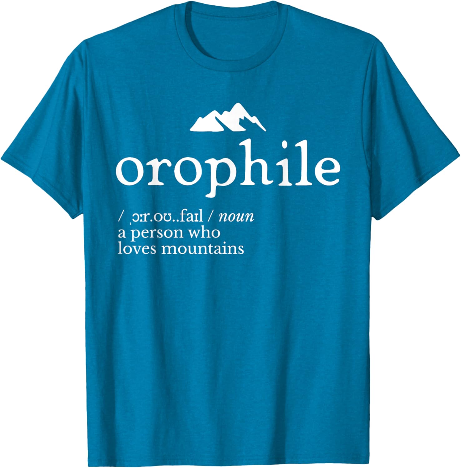 Orophile Definition T-Shirt for Language Lovers and Gift Seekers - 25
