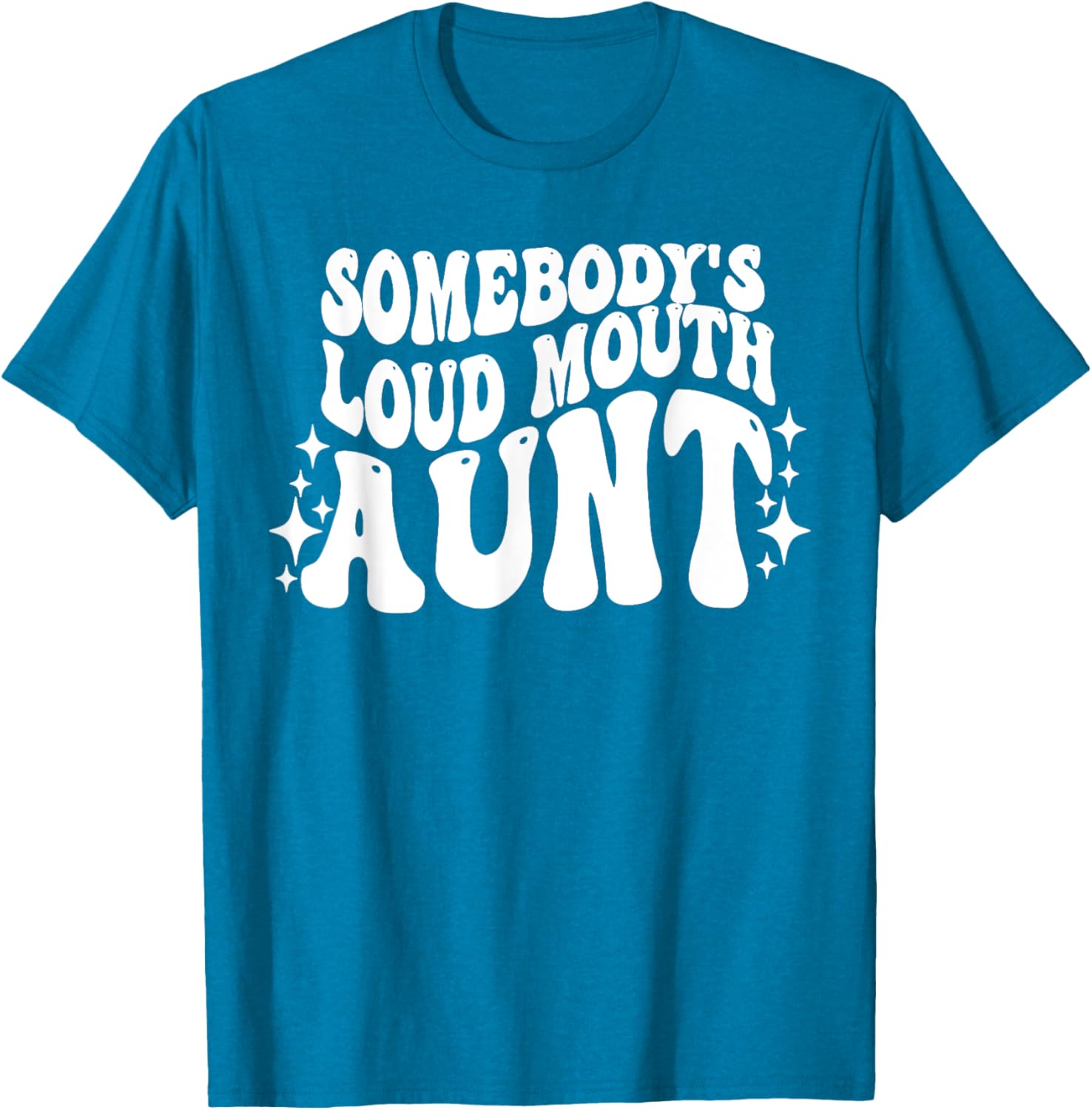 Funny Loud Mouth Aunt Quote T-Shirt for Women – Cute and Comfy Gift - 5