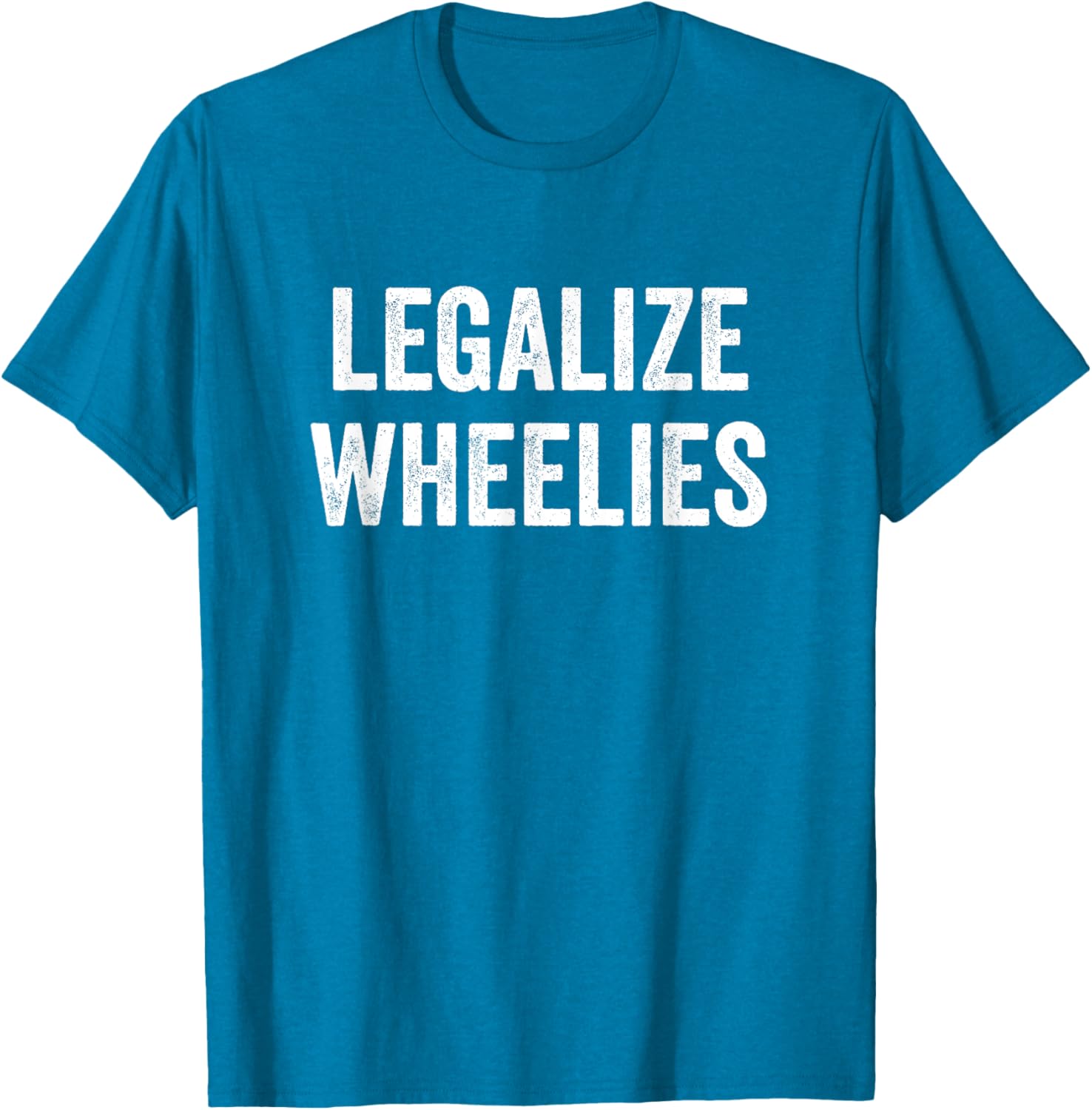 Legalize Wheelies Motorcycle T-Shirt for Riders - Fun and Stylish Gear - 15