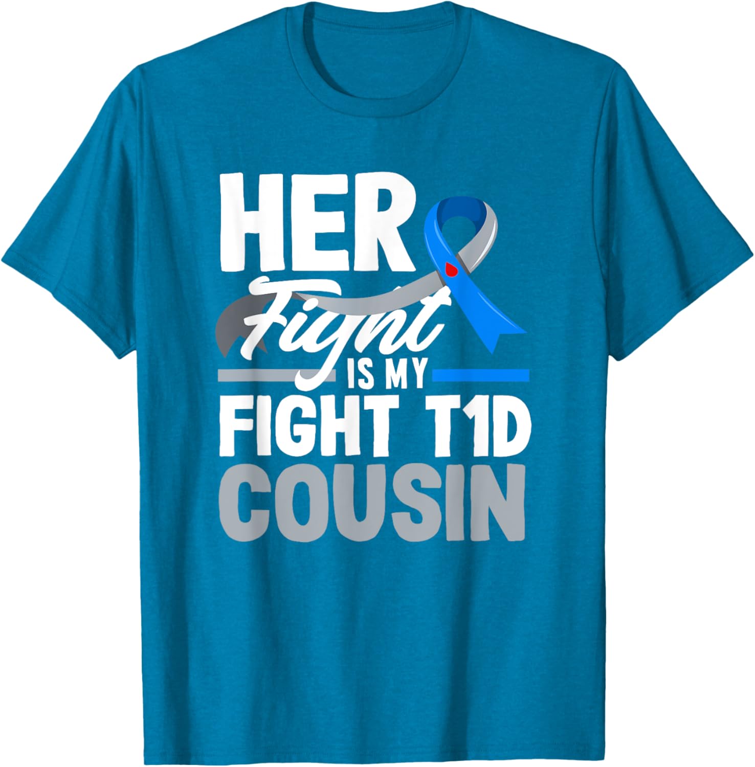 Her Fight Is My Fight T1D Awareness T-Shirt for Diabetes Support Cousins - 20
