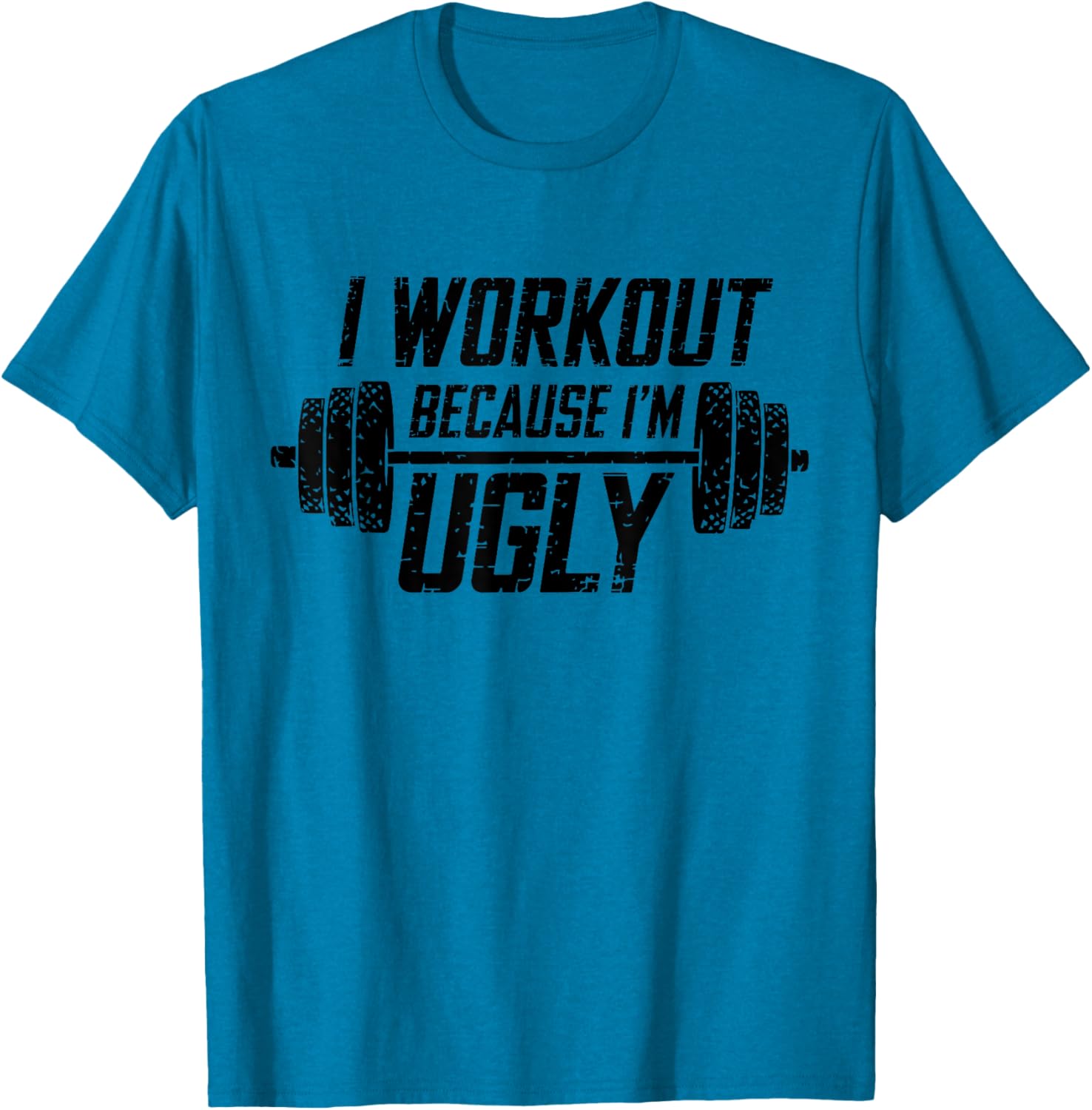 Funny Men's I Workout Because I'm Ugly Gym T-Shirt for Fitness Lovers - 10