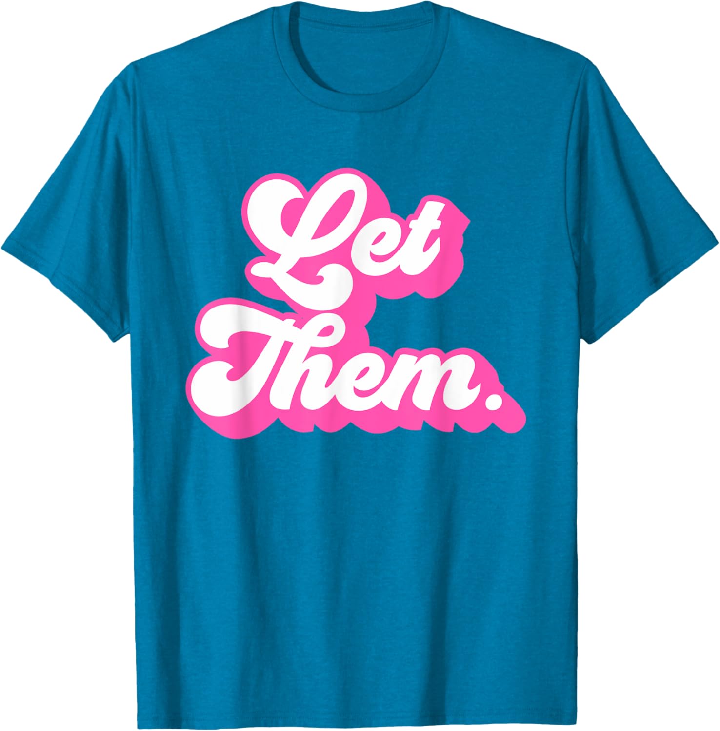Groovy Retro Hot Pink Let Them T-Shirt for Girls and Women Fashion - 19