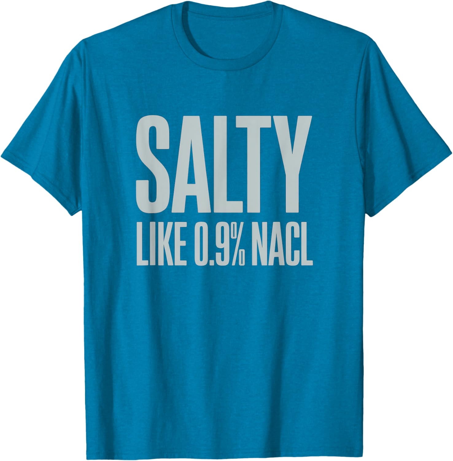 Salty NaCl Nurse Joke T-Shirt for Moms and Daughters - Funny Nursing Gift - 8