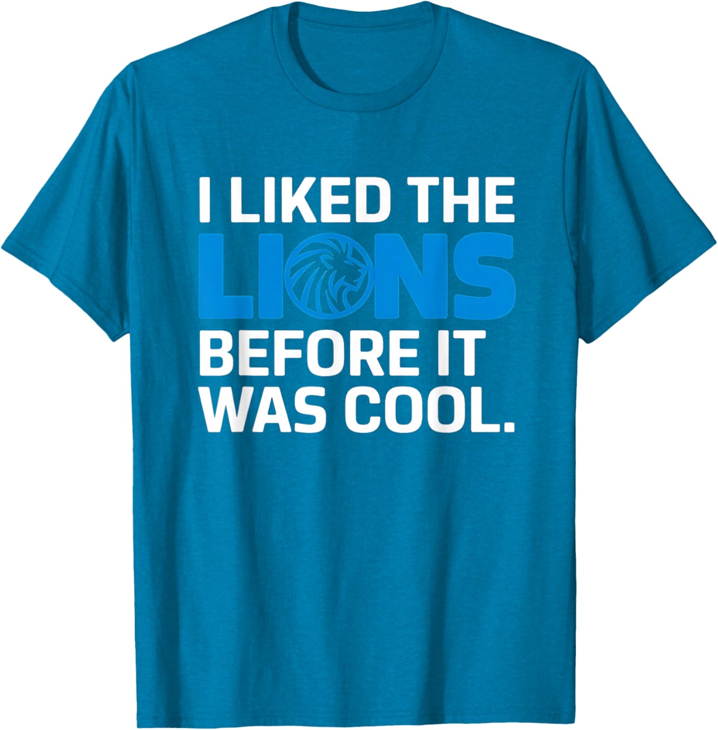 I Liked The Lions Before It Was Cool T-Shirt for Trendy Animal Lovers - 6